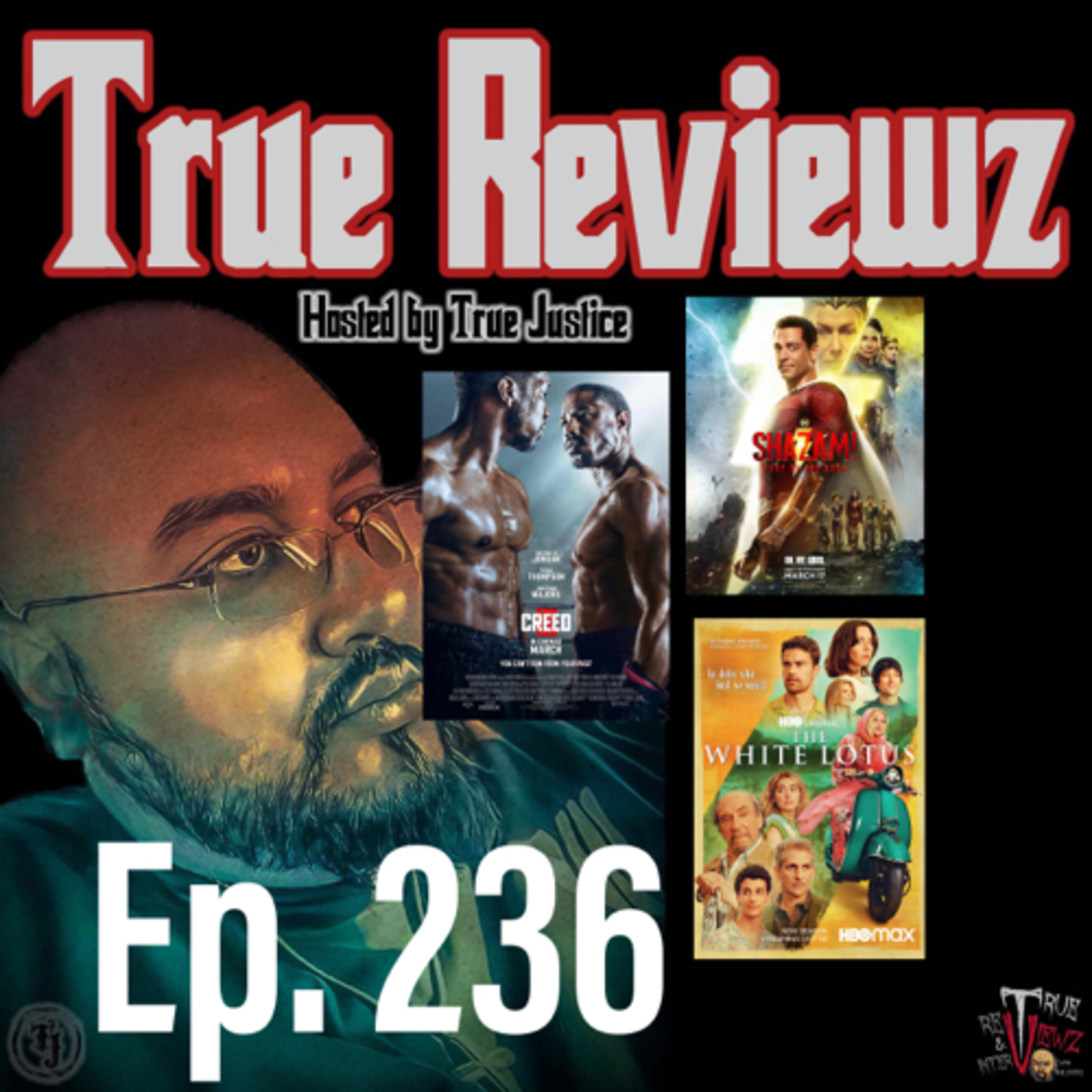 Ep. 236 Creed III, Shazam: Fury of the Gods & The White Lotus  episode artwork