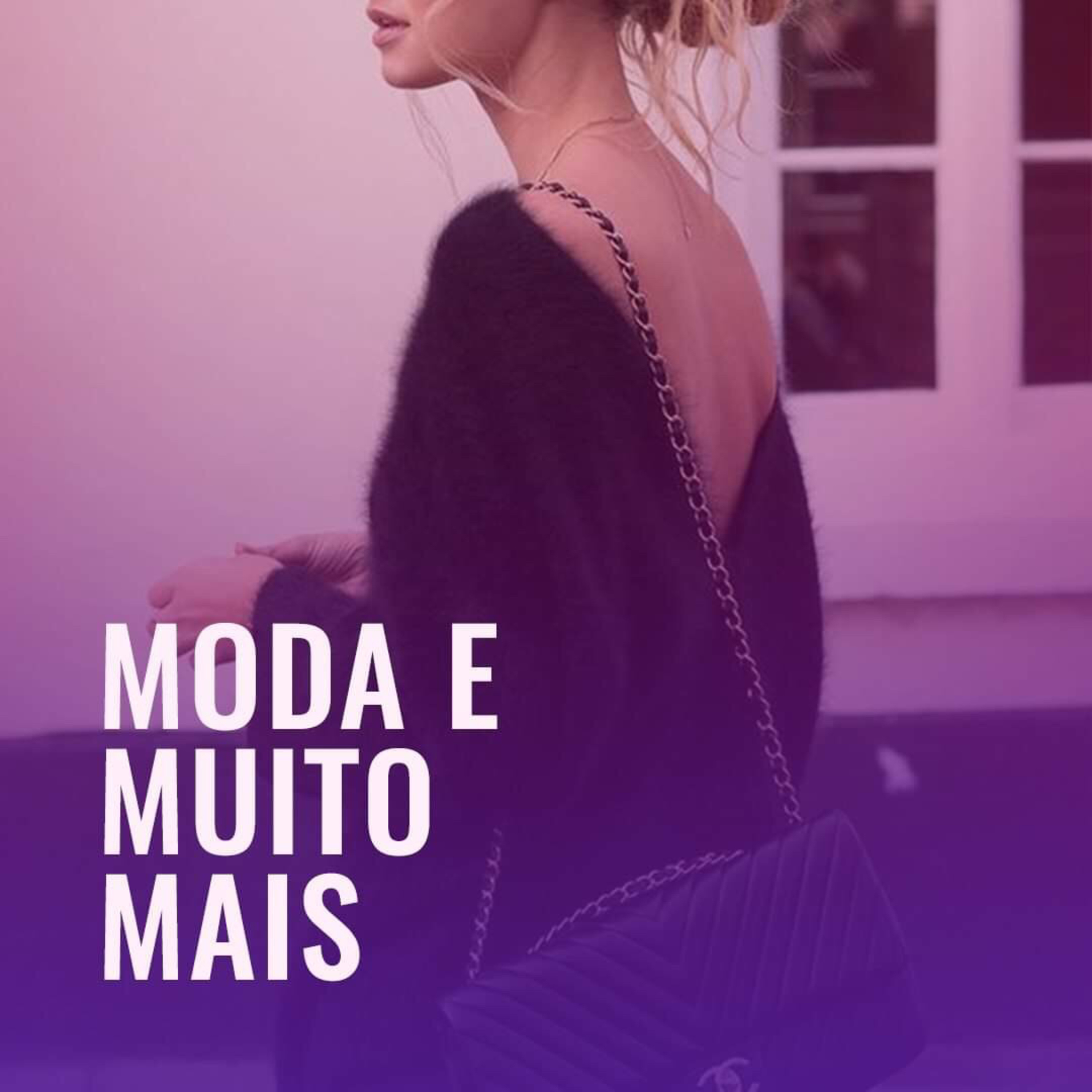 MODA E MUITO MAIS