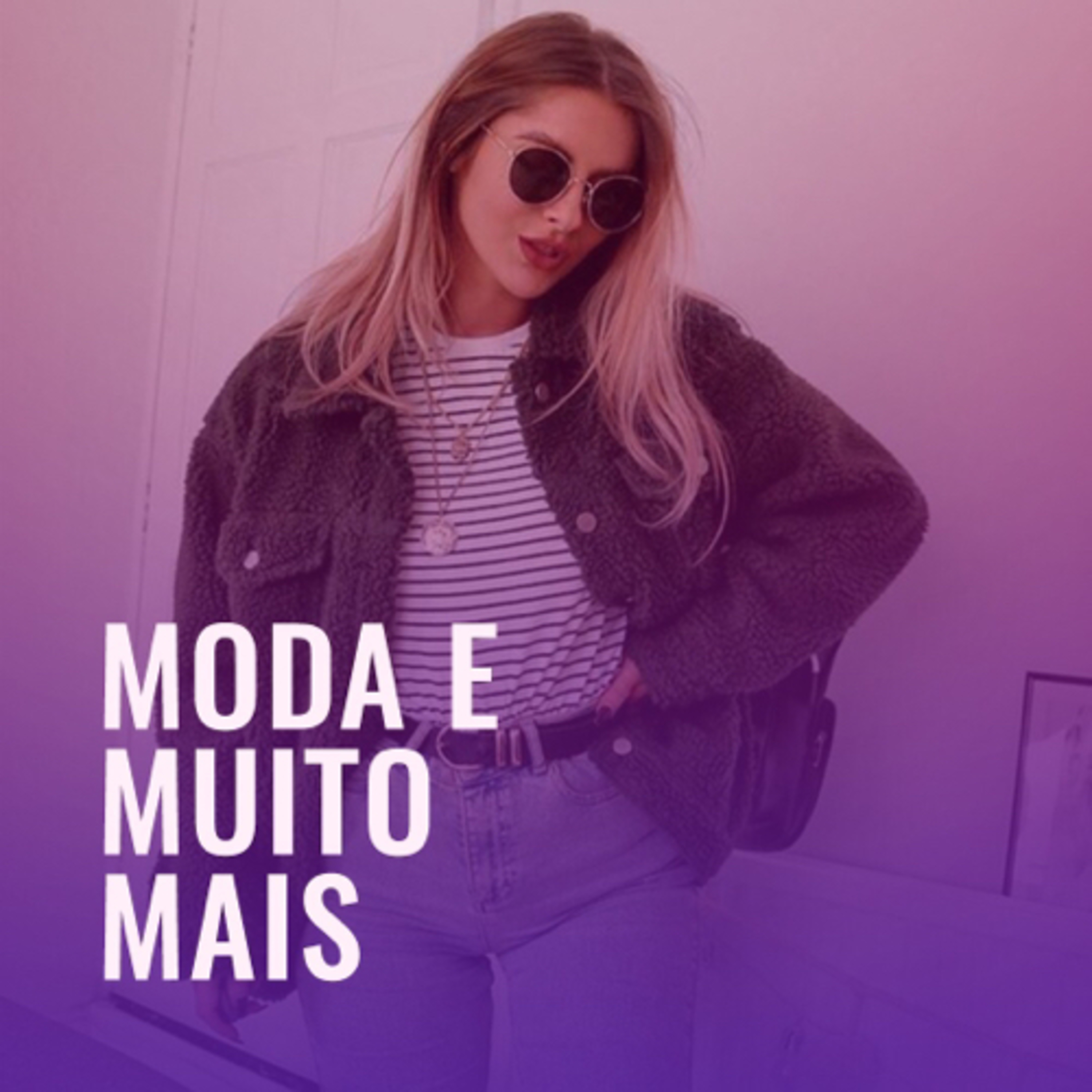 MODA E MUITO MAIS