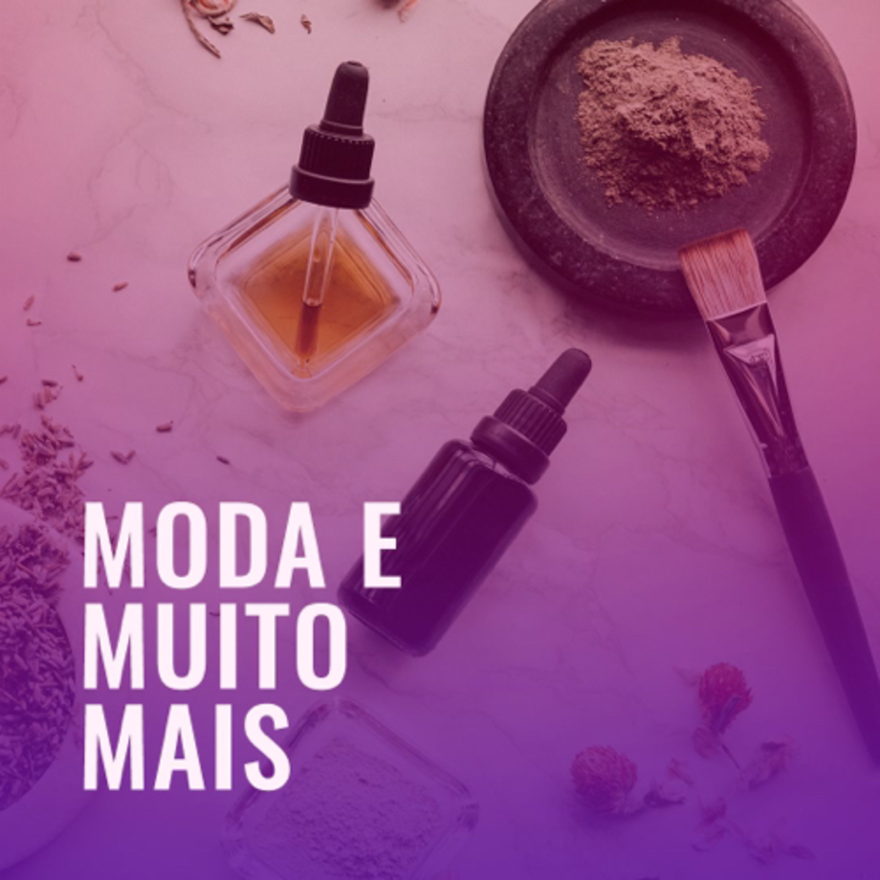 MODA E MUITO MAIS