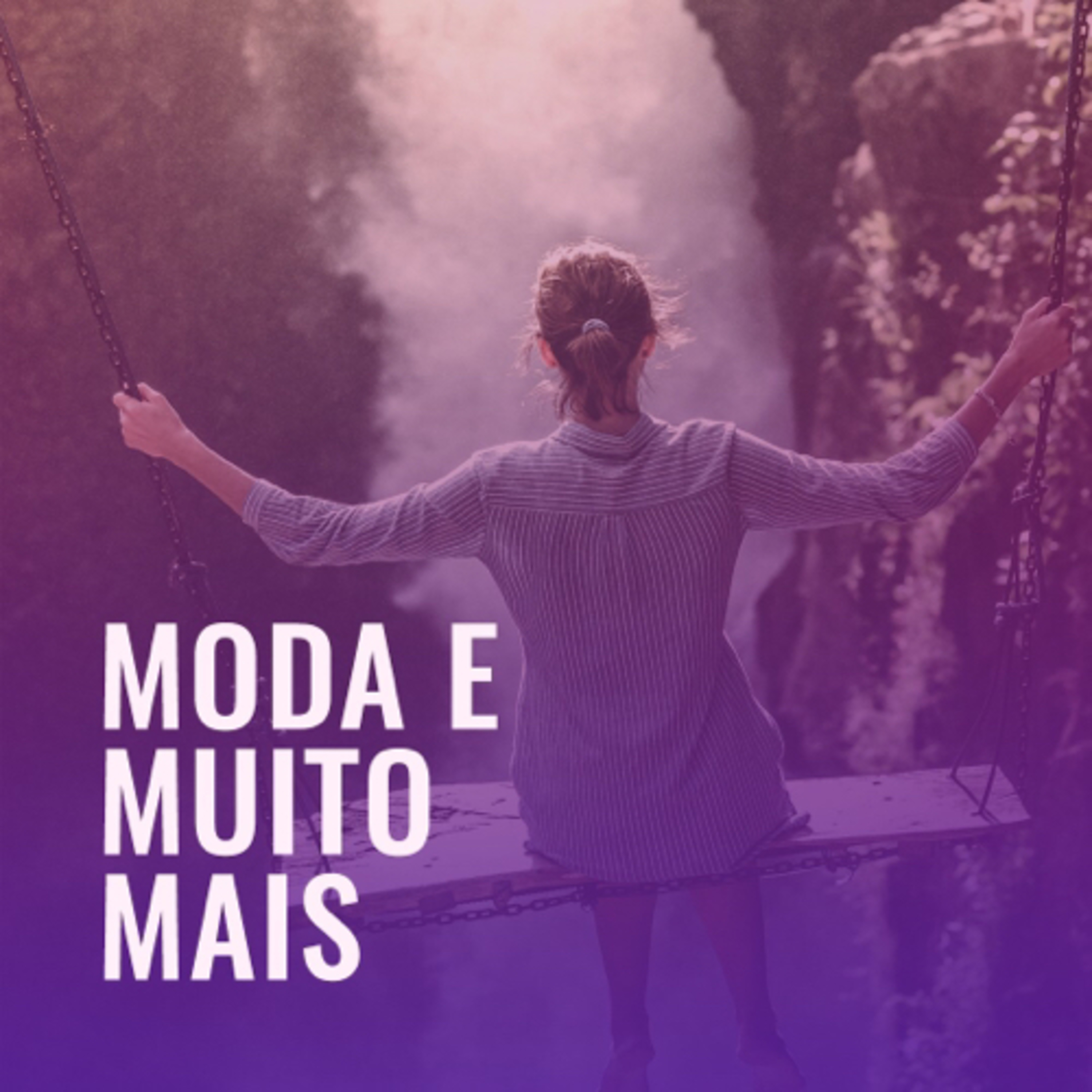 MODA E MUITO MAIS