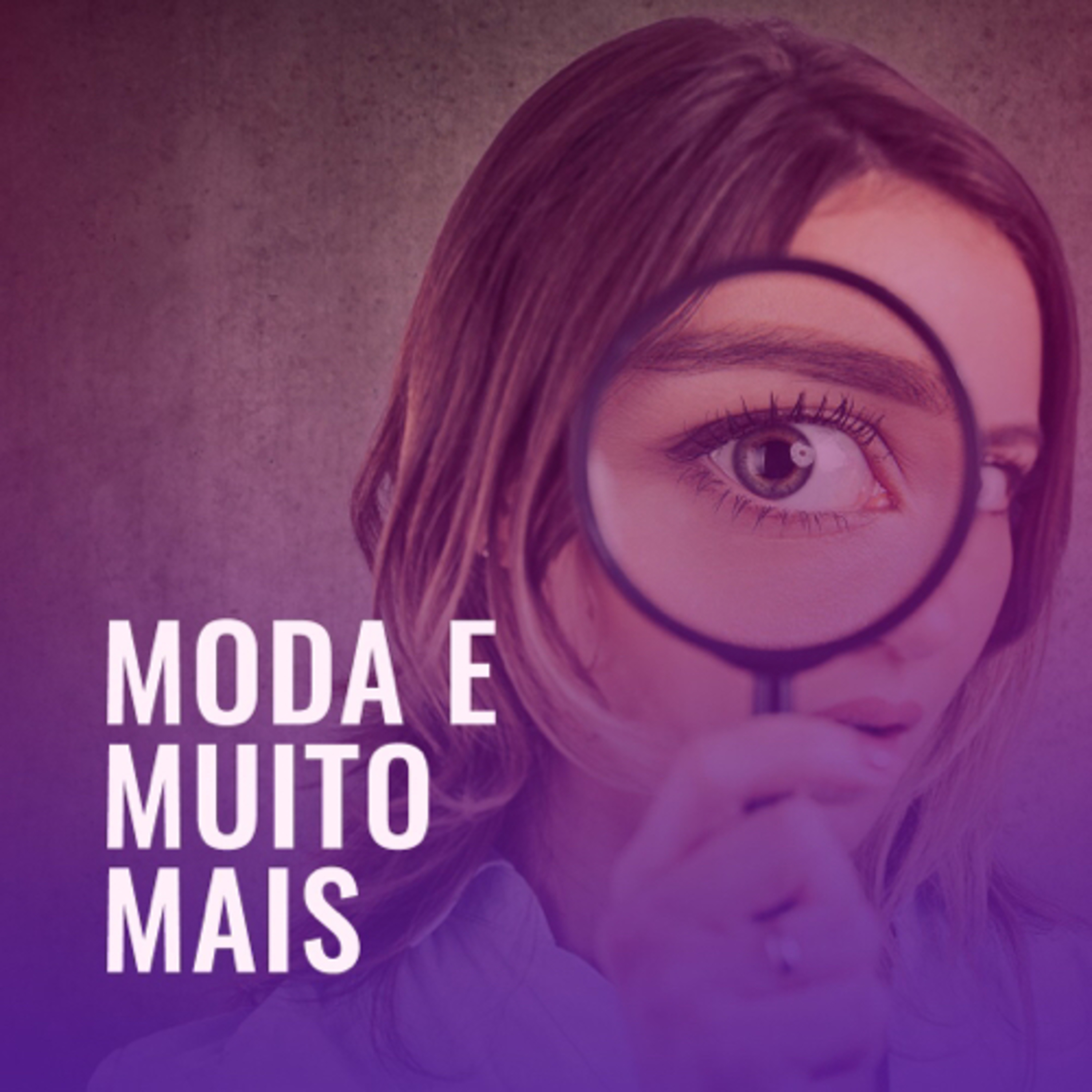 MODA E MUITO MAIS