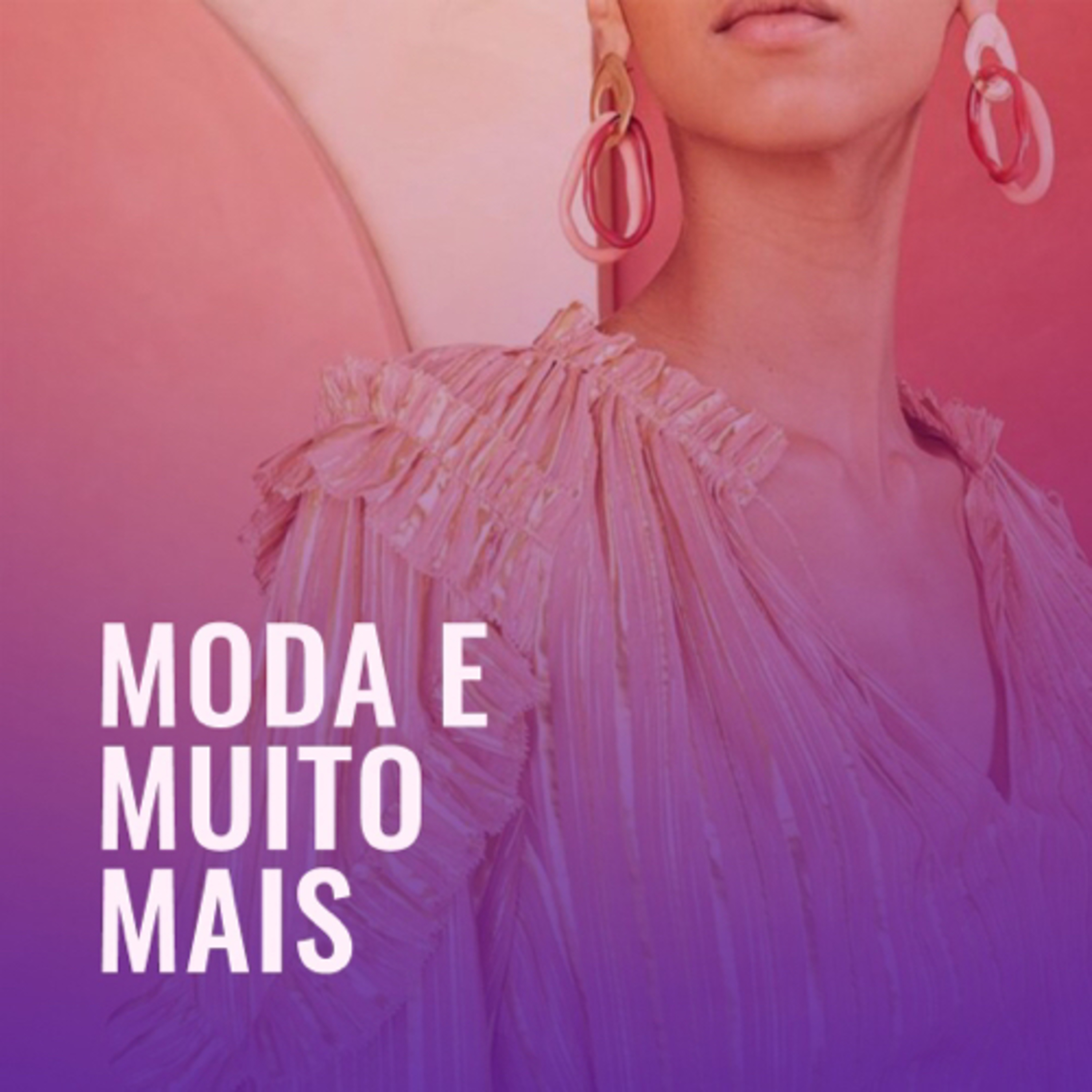 MODA E MUITO MAIS