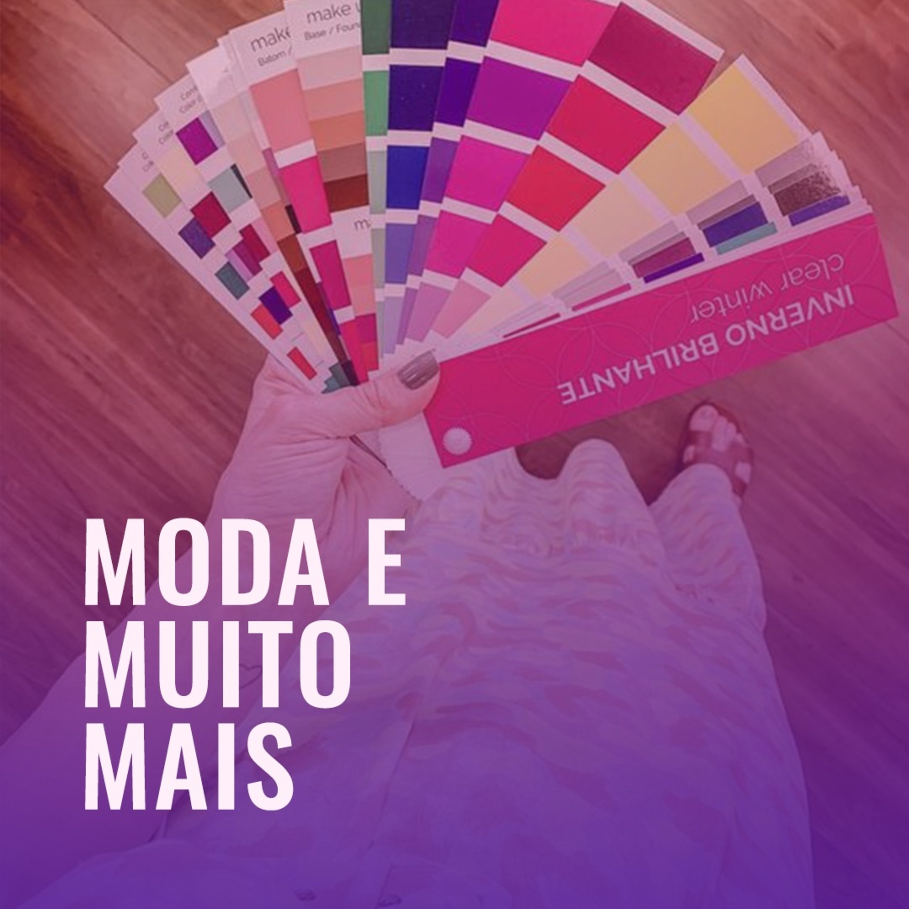 MODA E MUITO MAIS