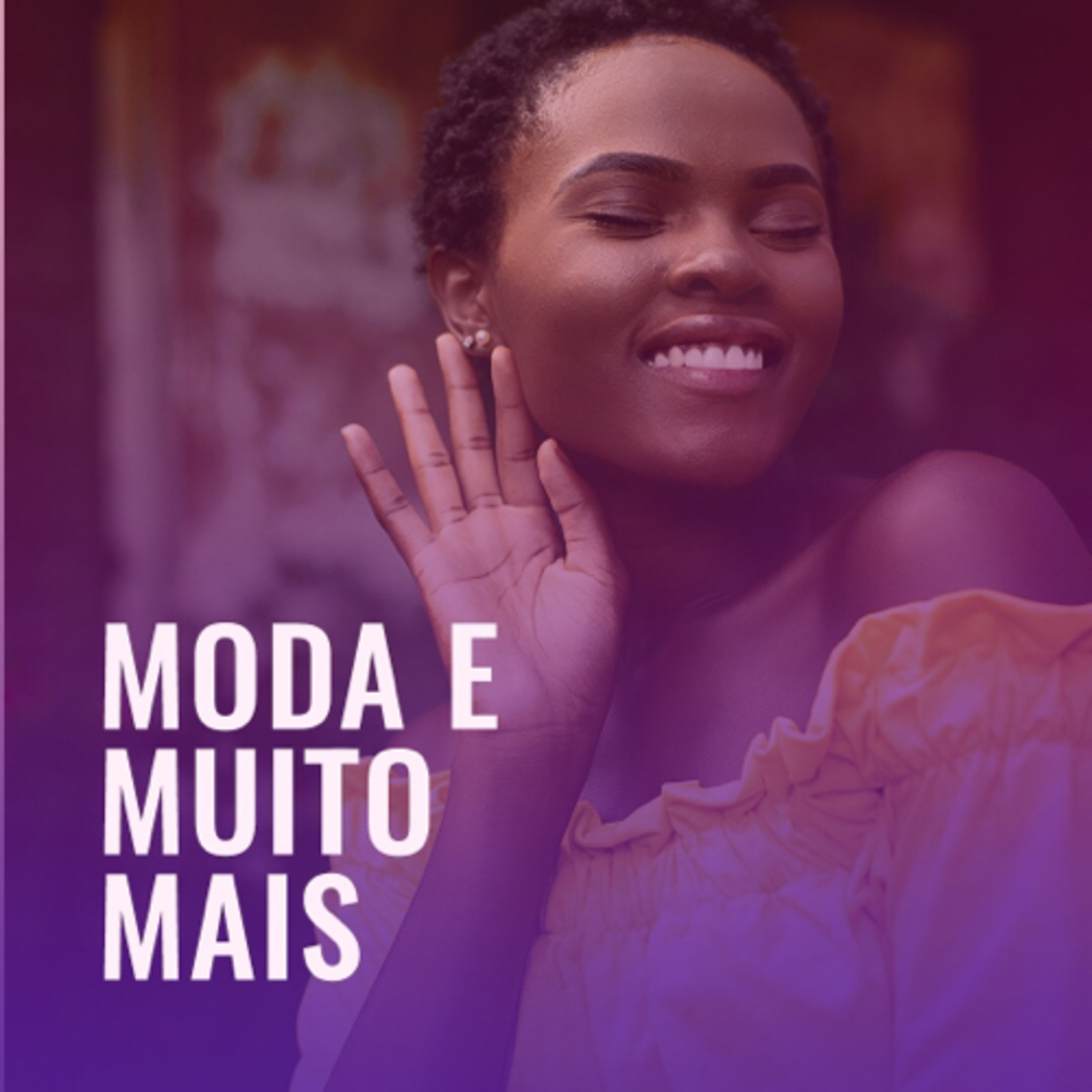 MODA E MUITO MAIS