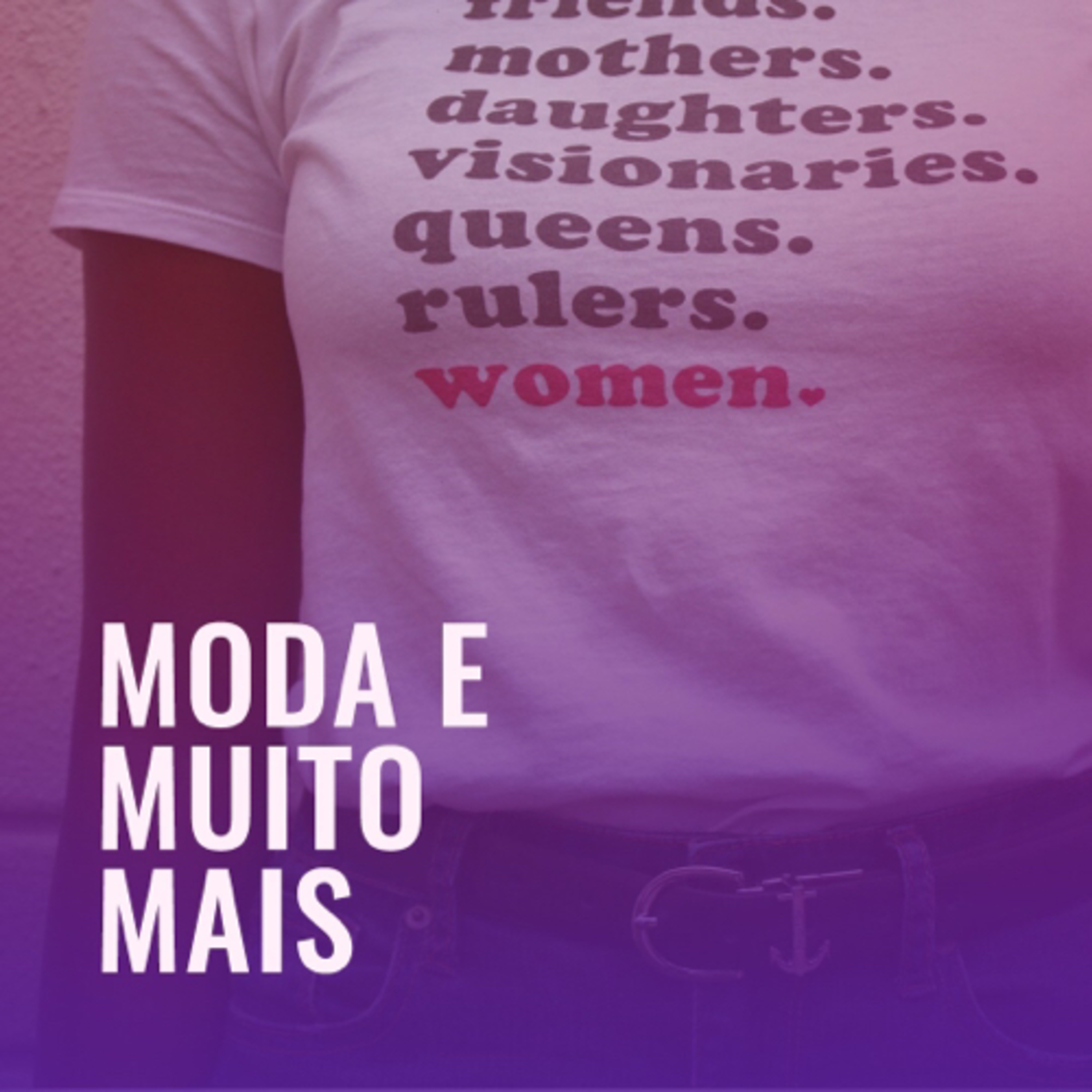 MODA E MUITO MAIS