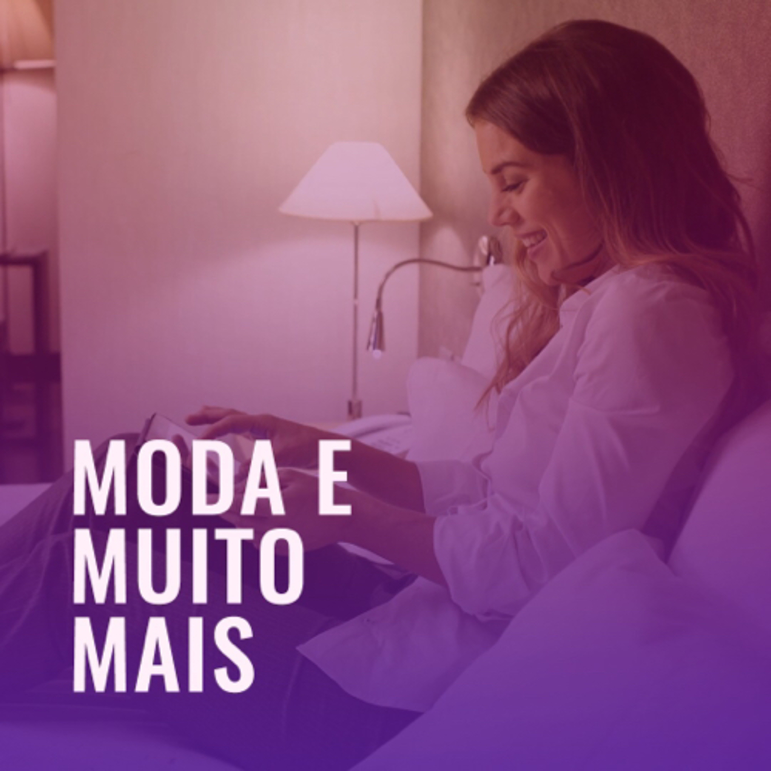 MODA E MUITO MAIS