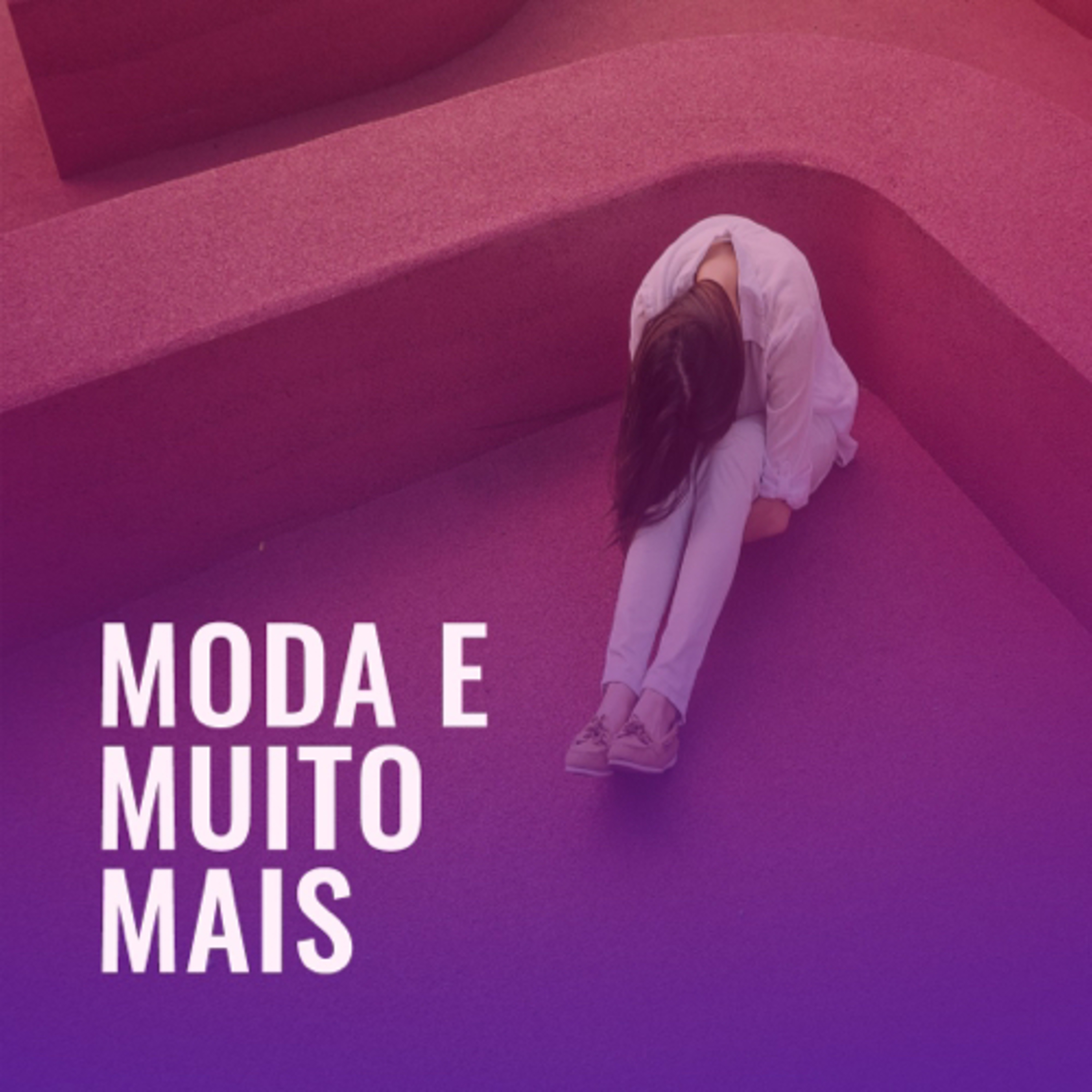 MODA E MUITO MAIS