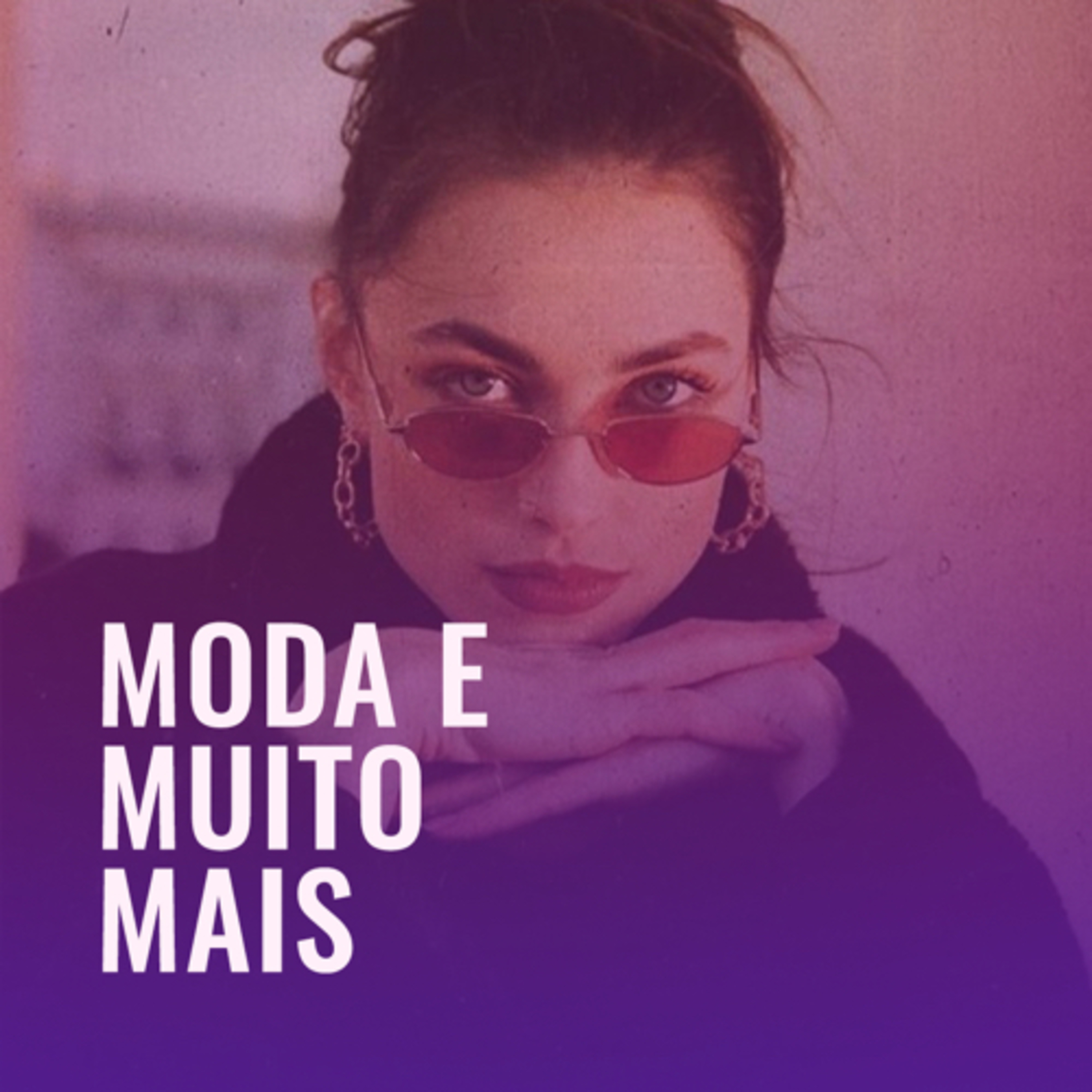 MODA E MUITO MAIS