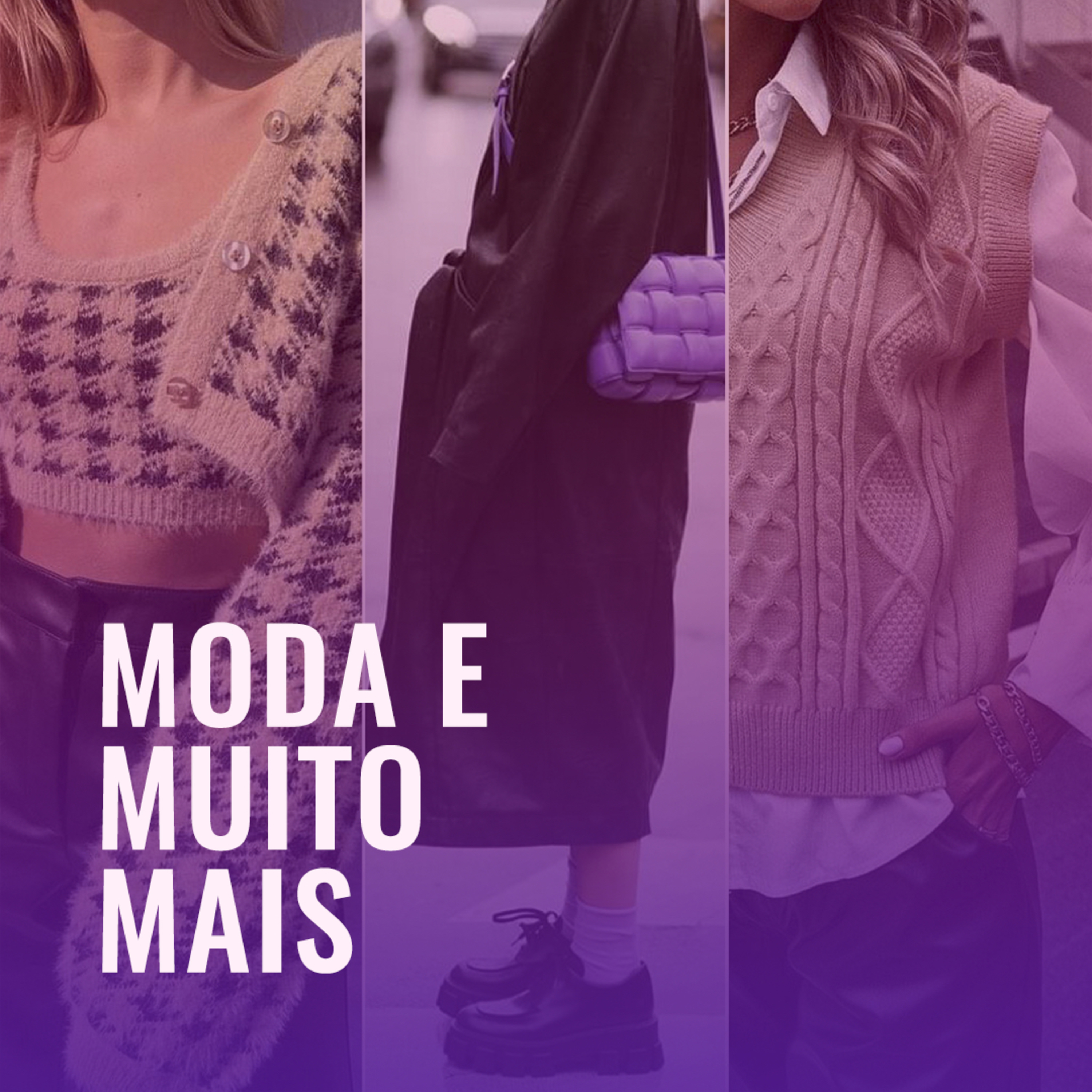 MODA E MUITO MAIS
