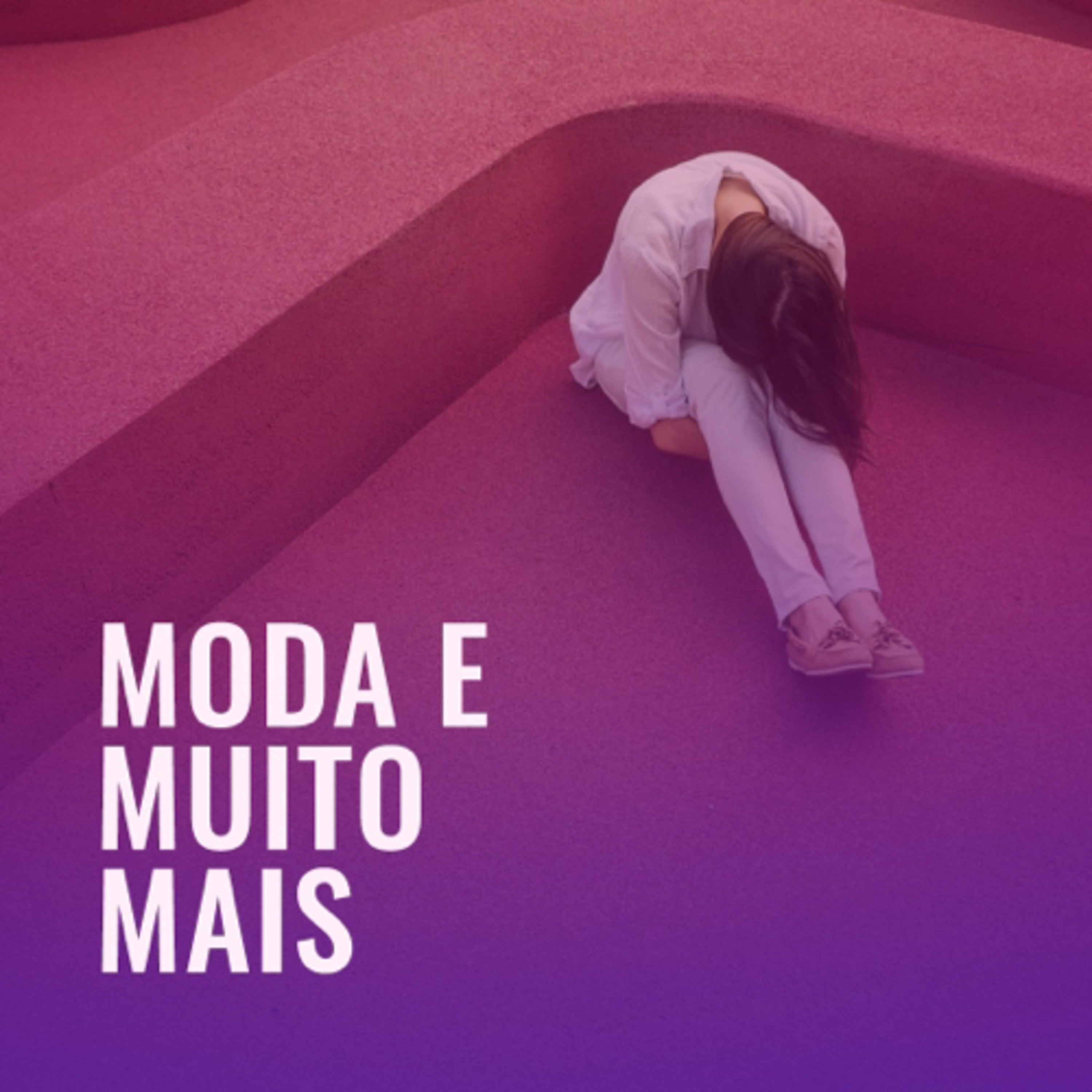 MODA E MUITO MAIS