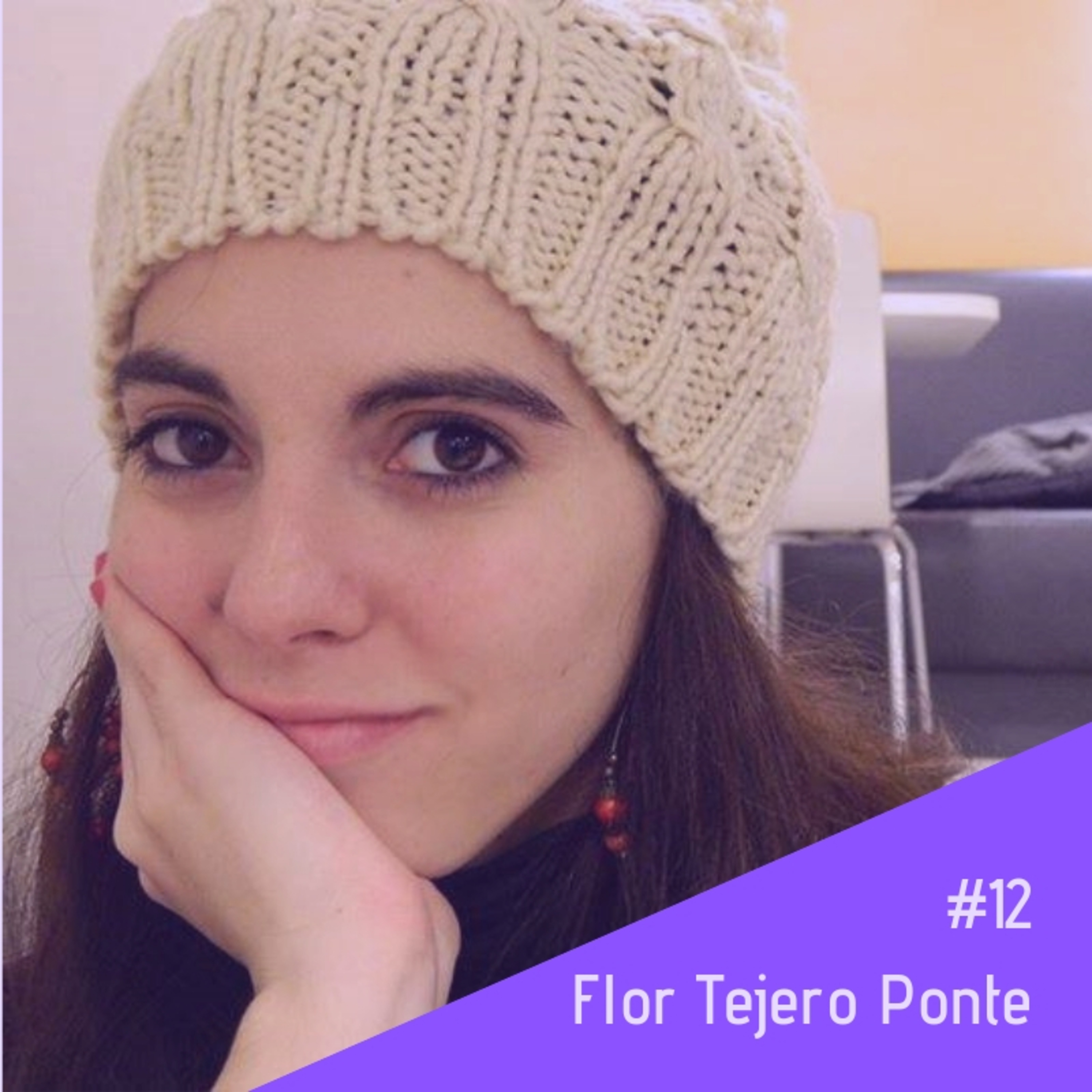 #12 - Flor Tejero Ponte