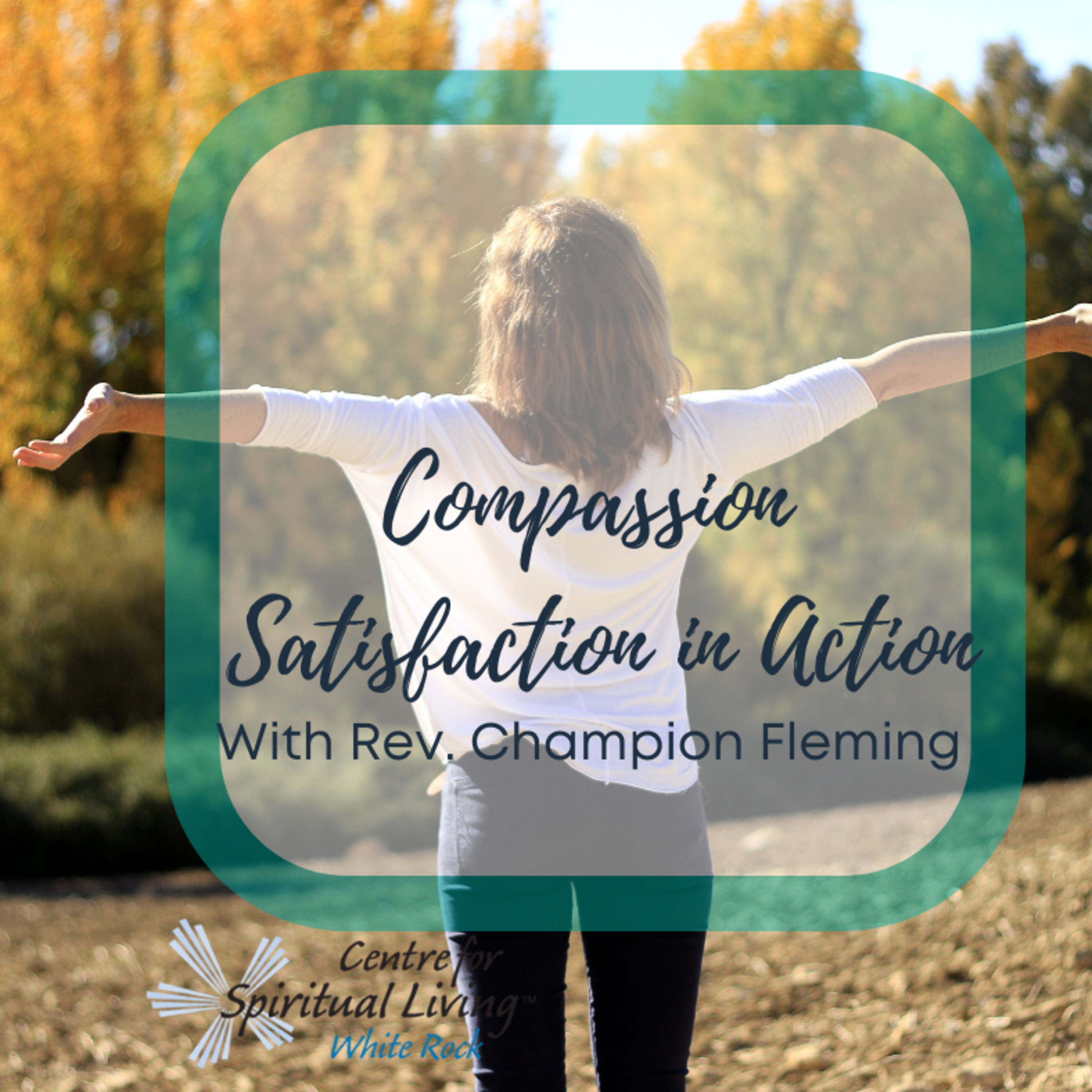 CSL-White Rock Sunday\'s Message