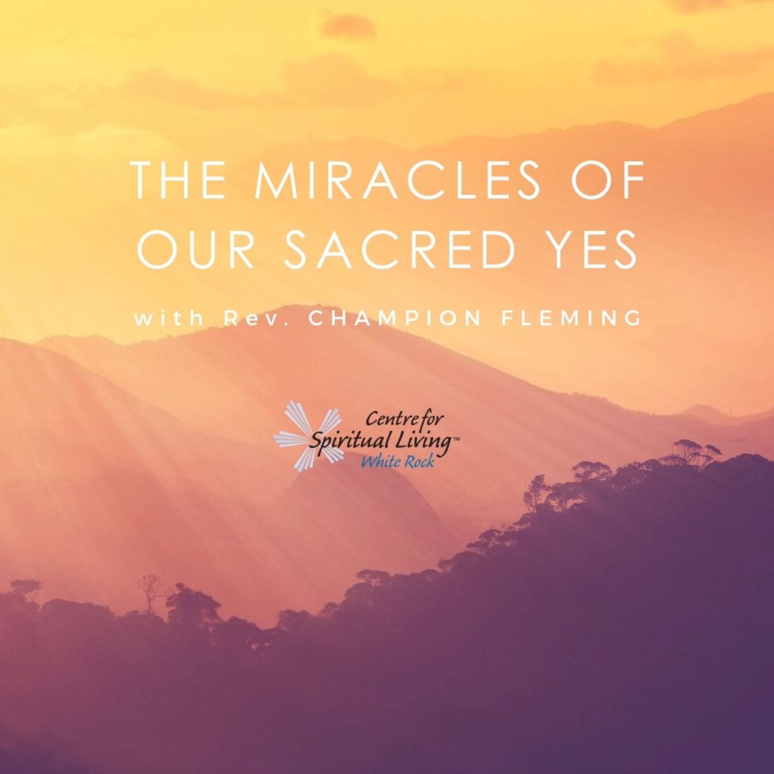 CSL-White Rock Sunday\'s Message