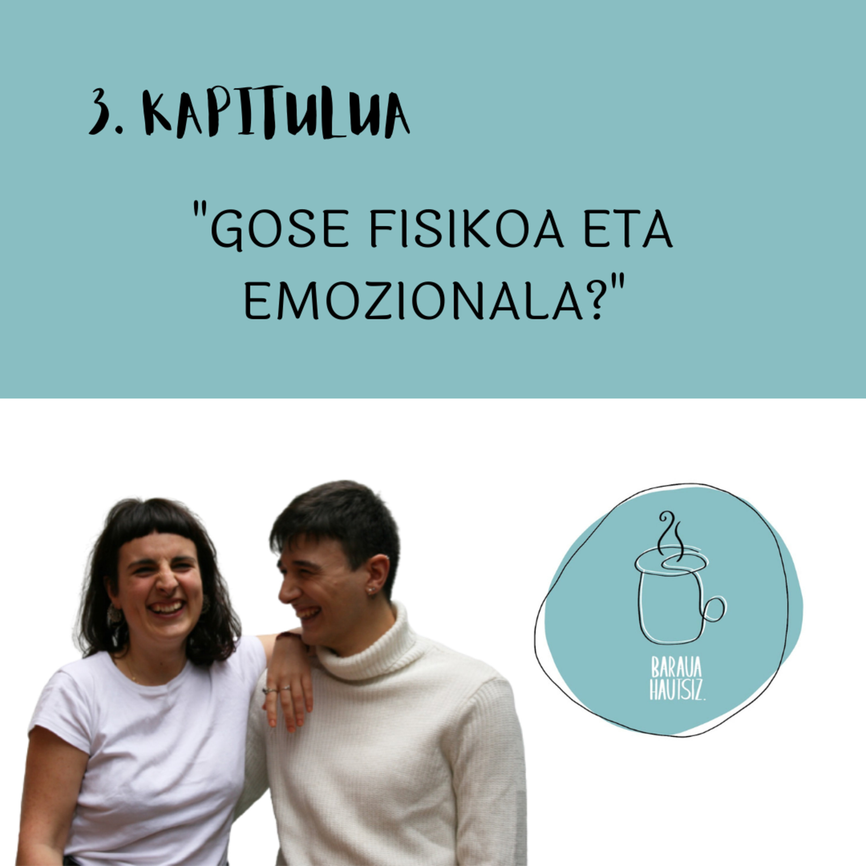 3. Gose fisikoa eta gose emozionala? episode artwork