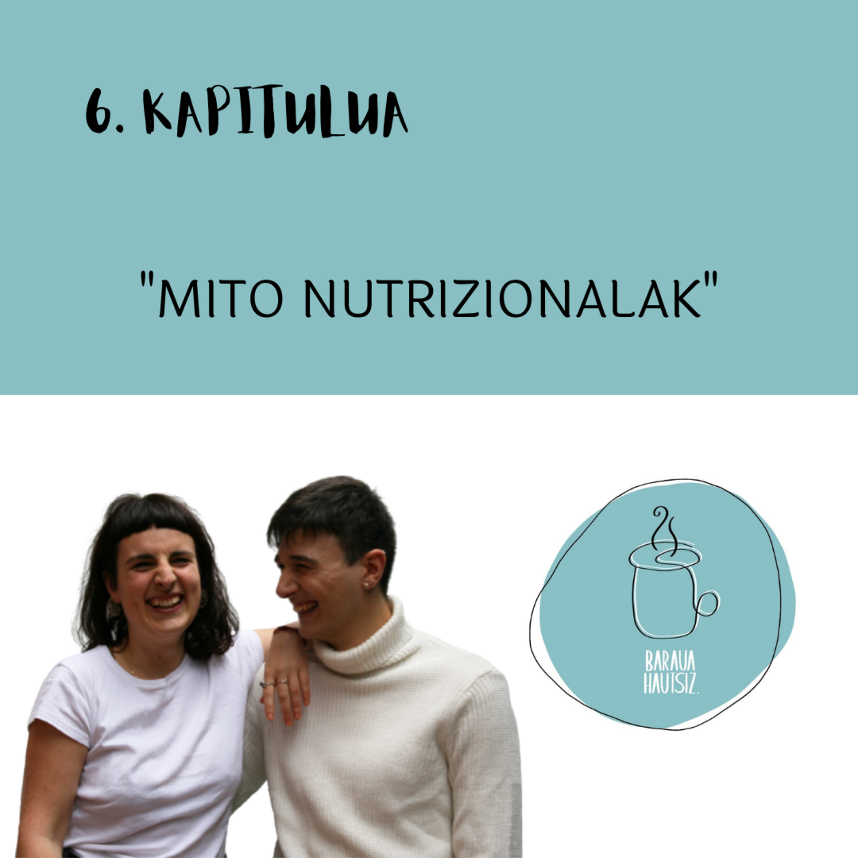 6. Mito nutrizionalak episode artwork