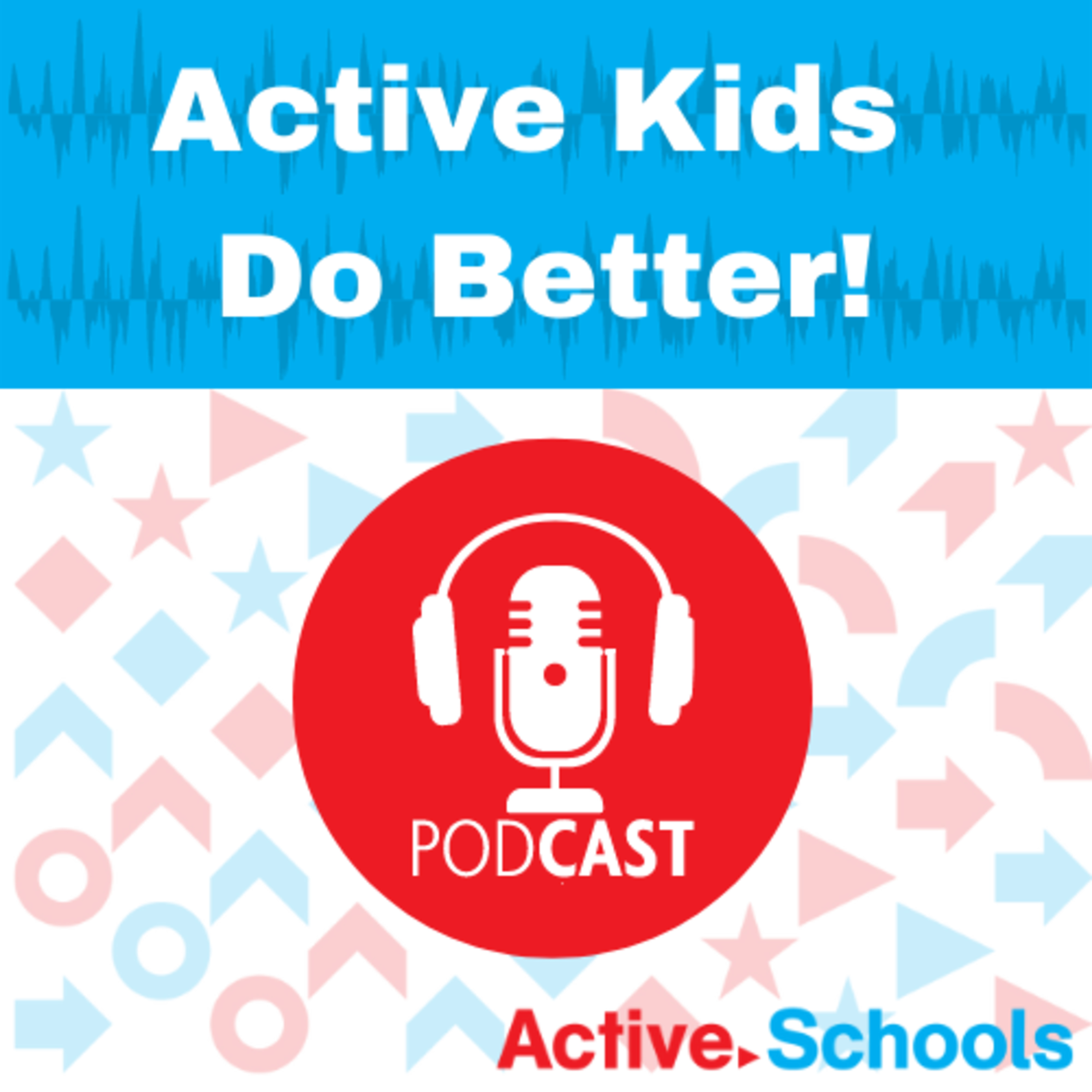 Active Kids Do Better!