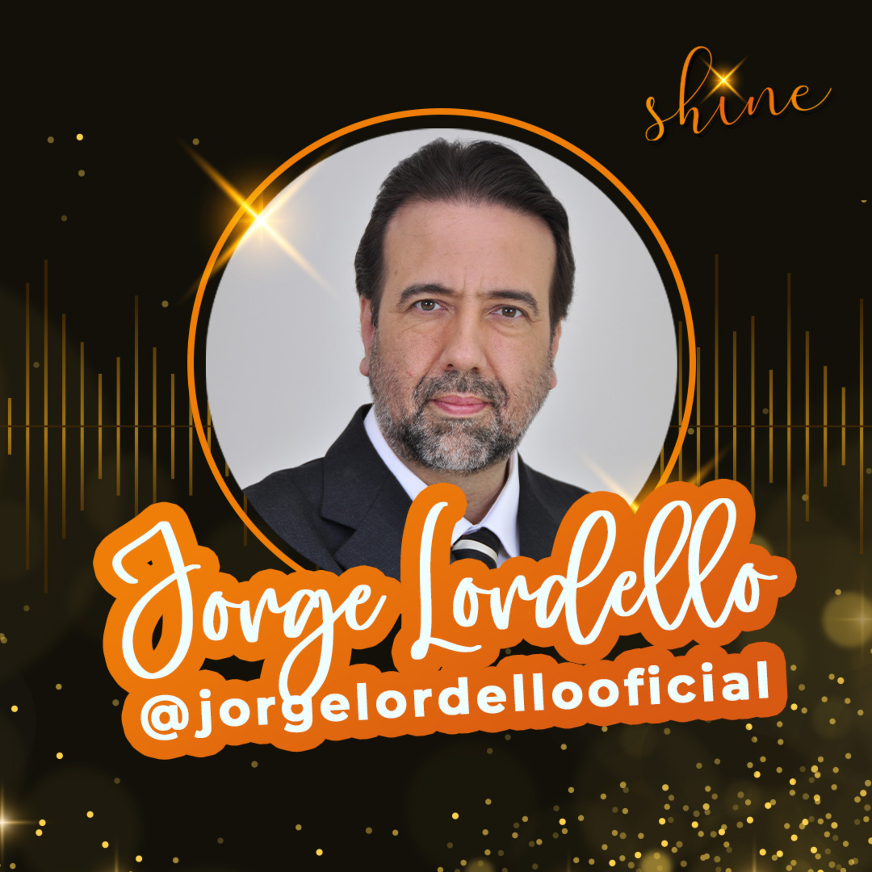 Jorge Lordello - Shine #005 episode artwork
