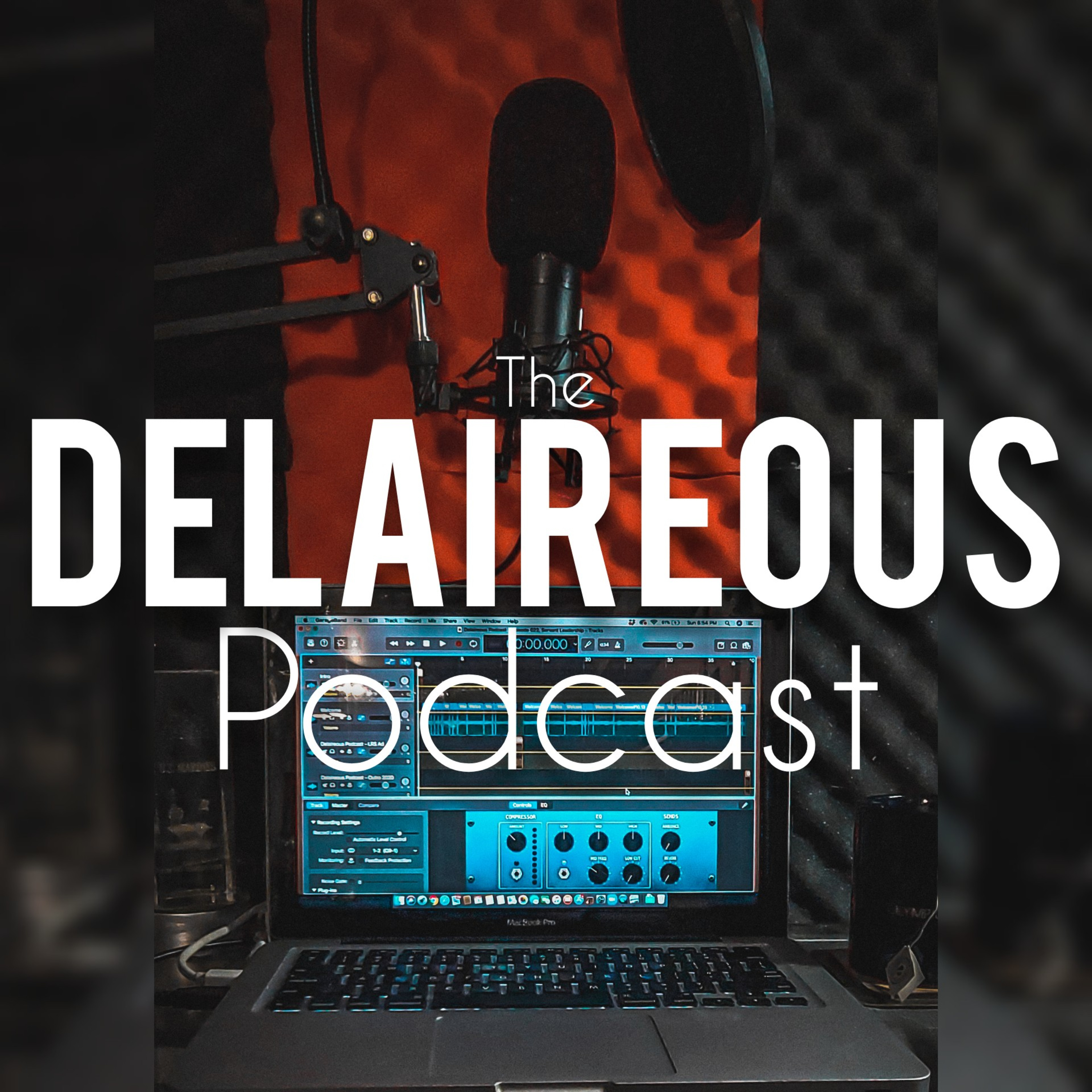 The DELAIREOUS Podcast