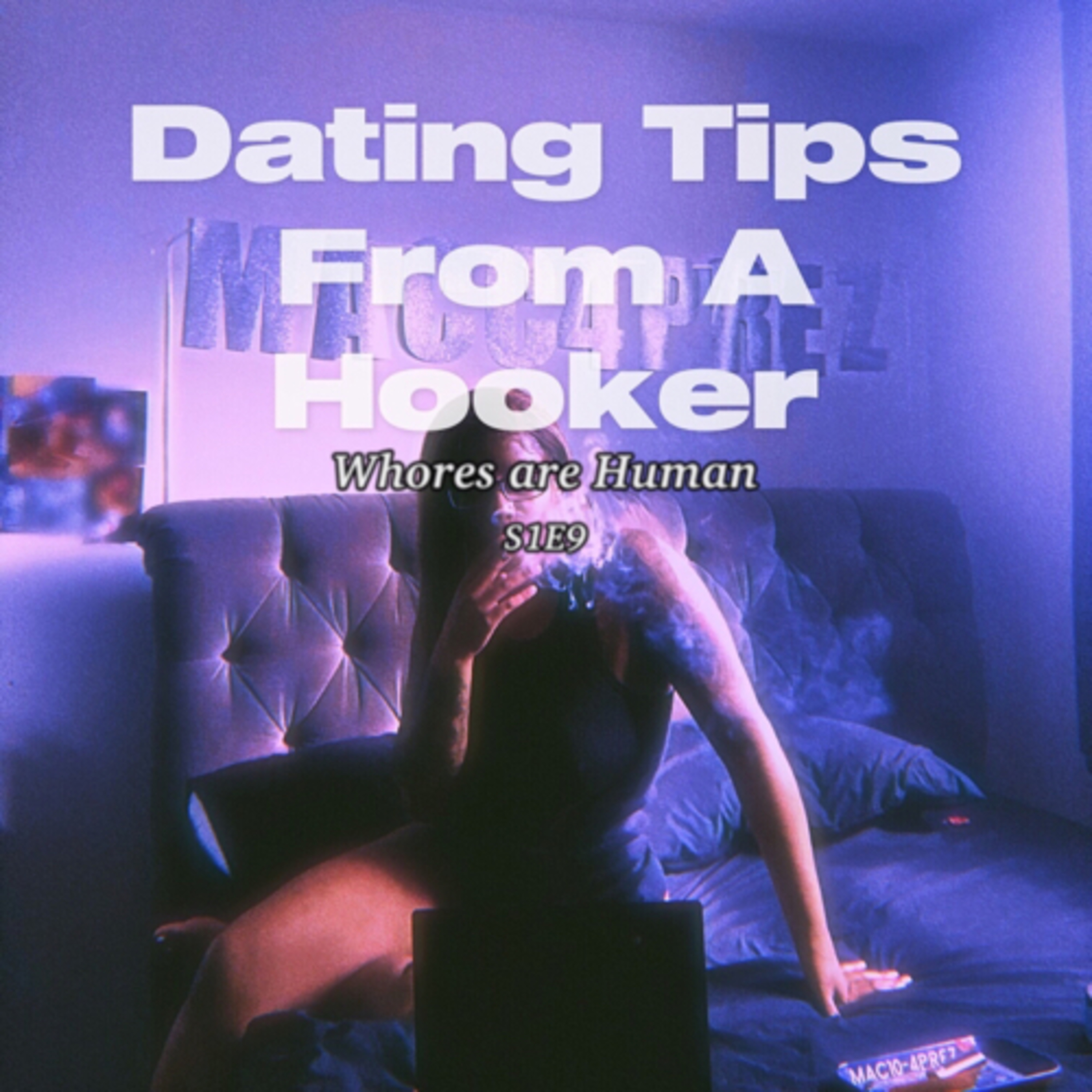 Dating Tips From A Hooker