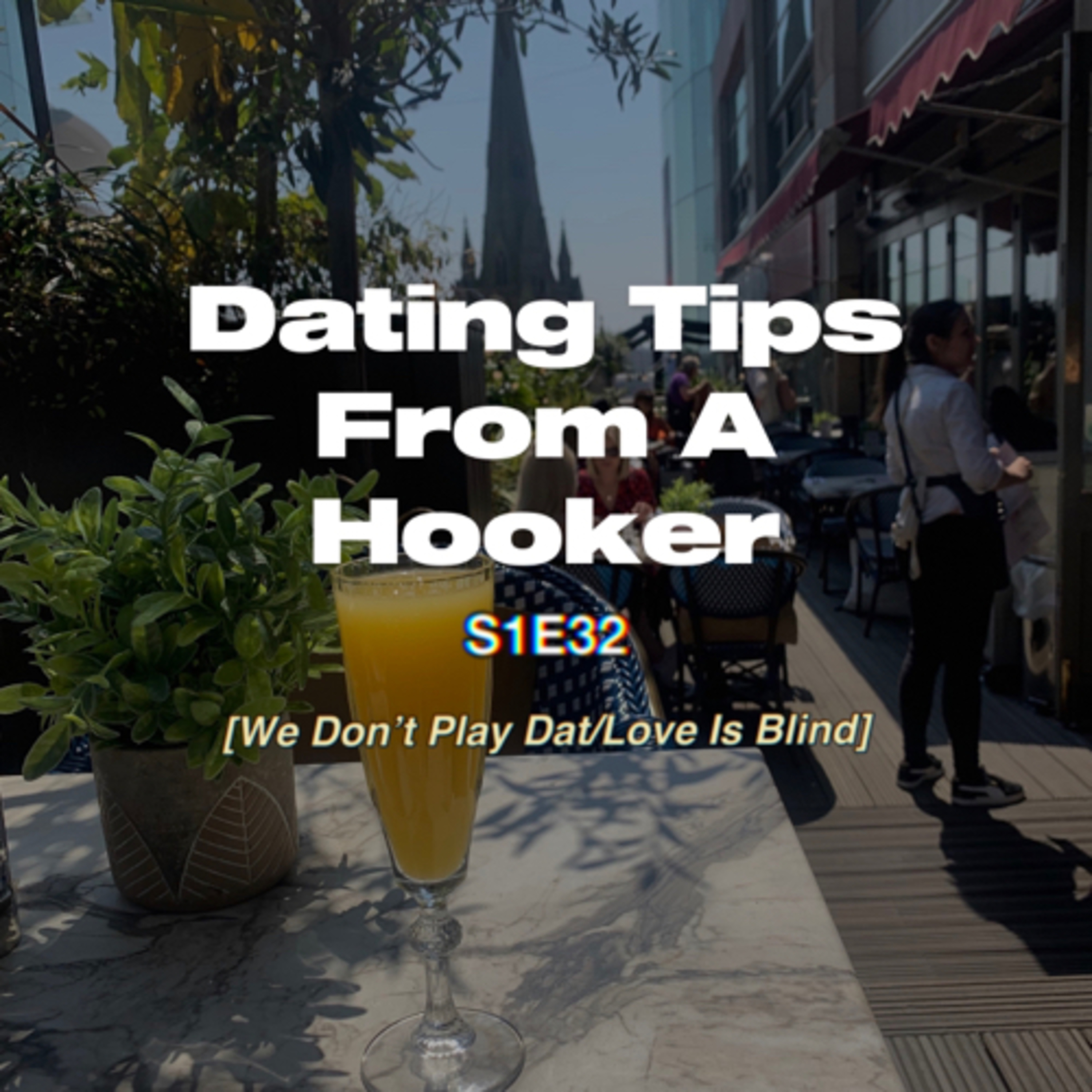 Dating Tips From A Hooker