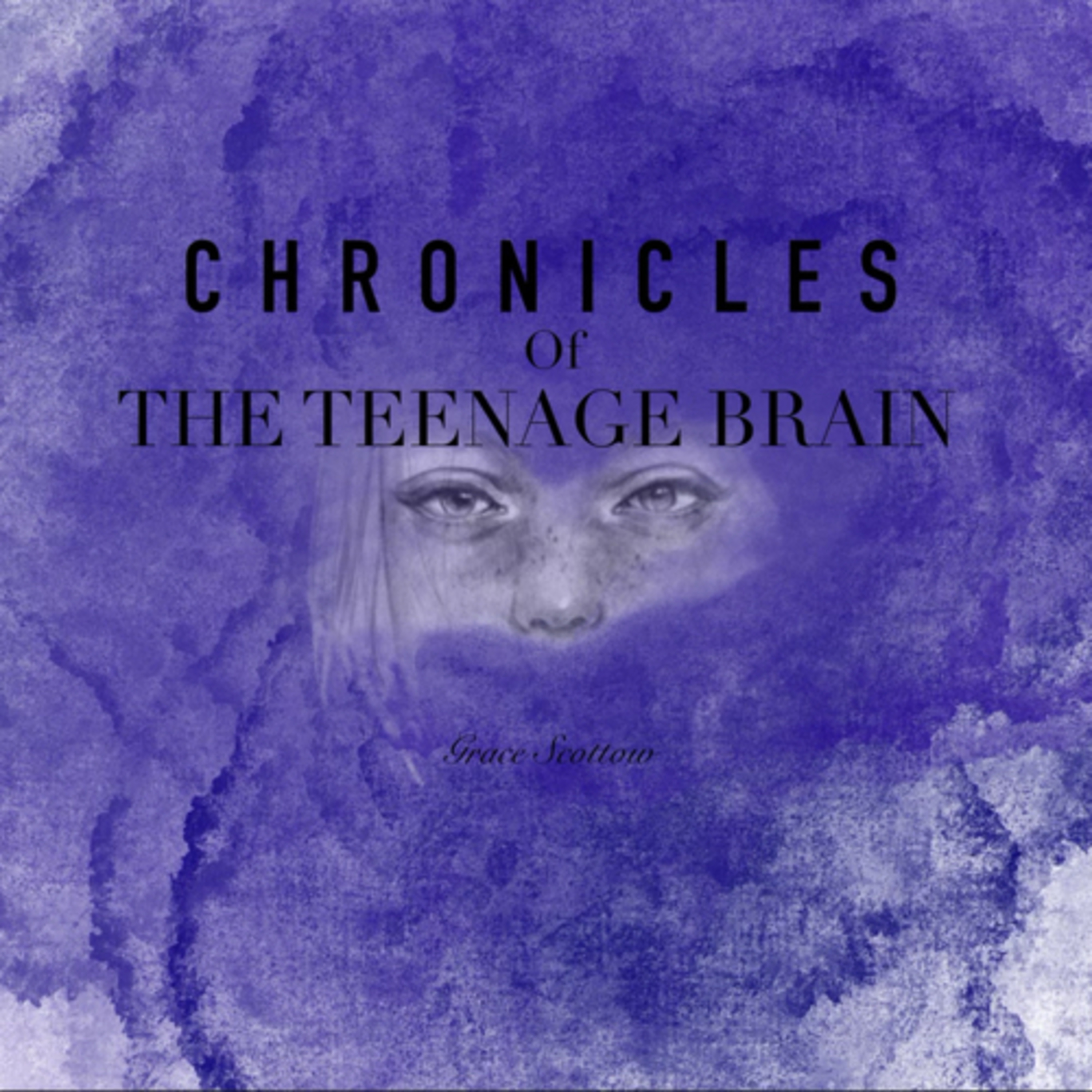 The Chronicles Of The Teenage Brain