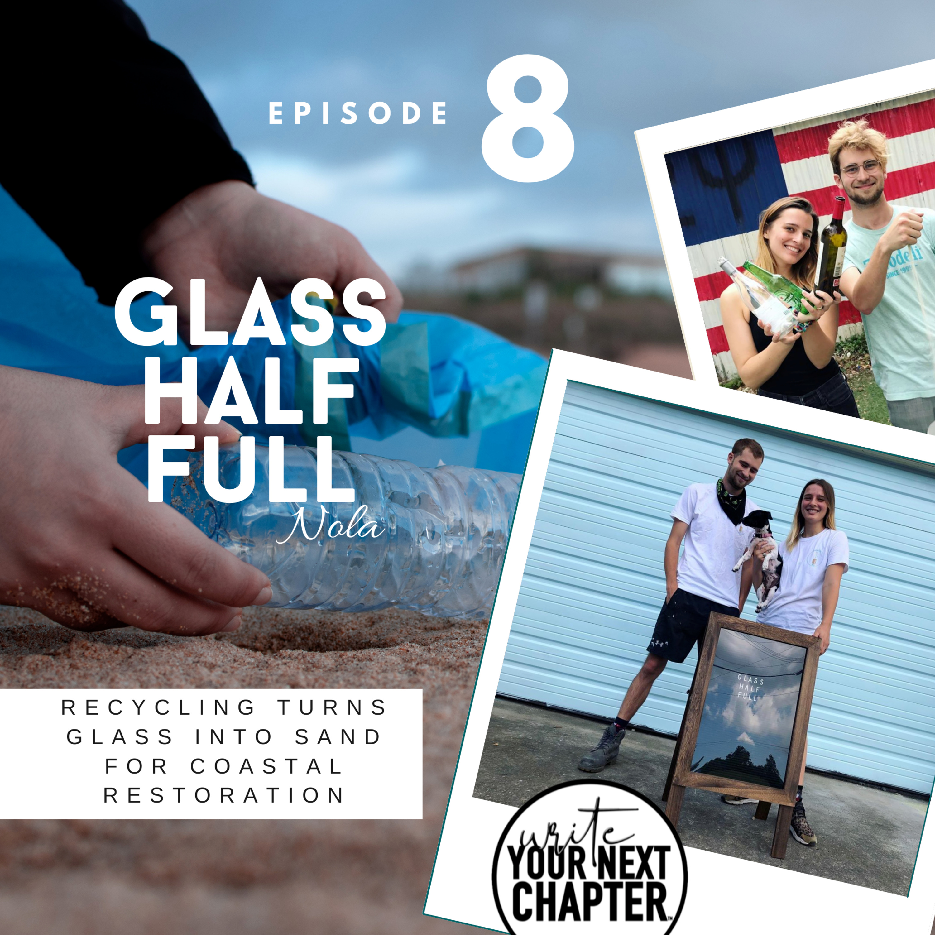 008 - "Max and Fran help New Orleans recycle their glass into much needed sand for coastal restoration"