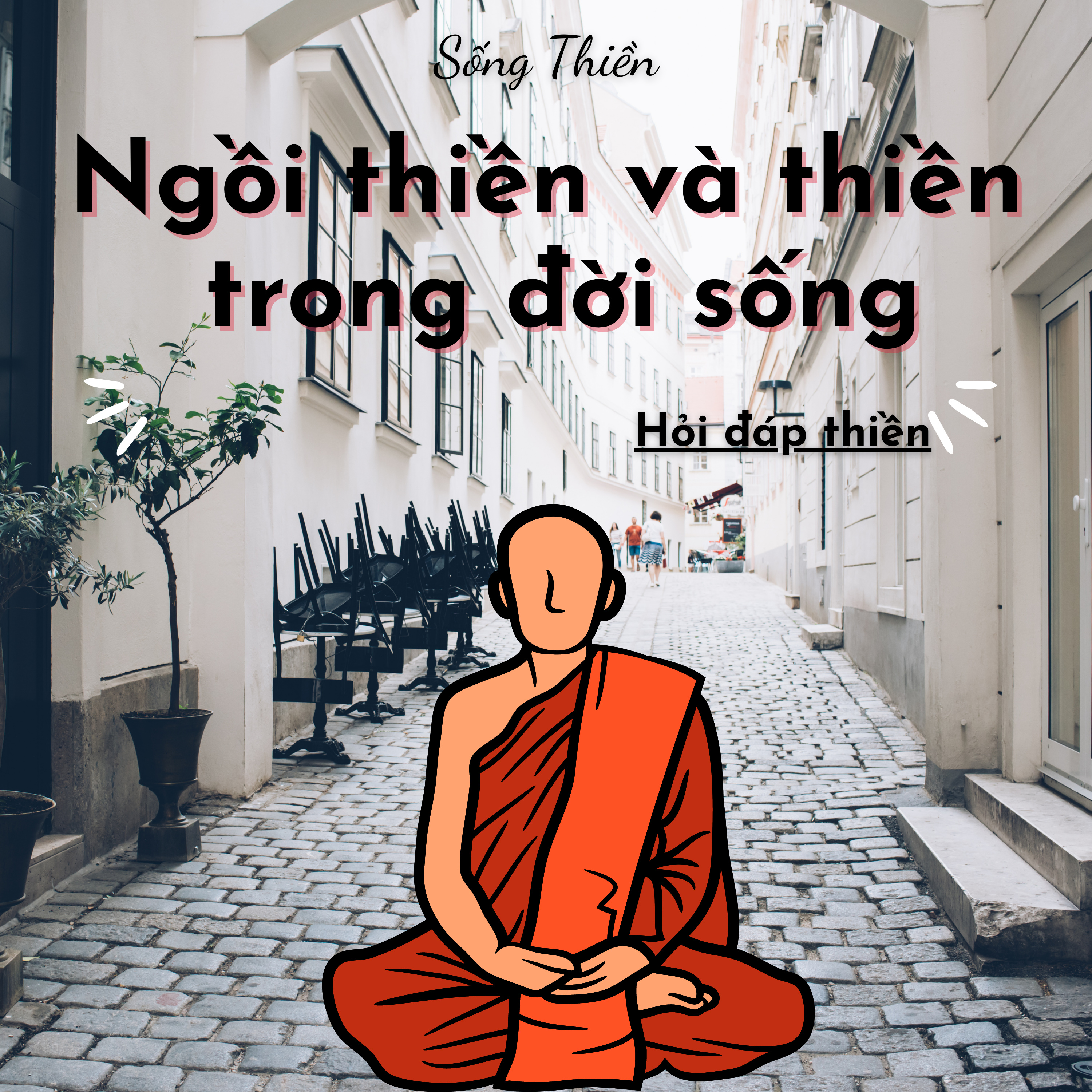 Sống Thiền - Pháp Hành Vipassana