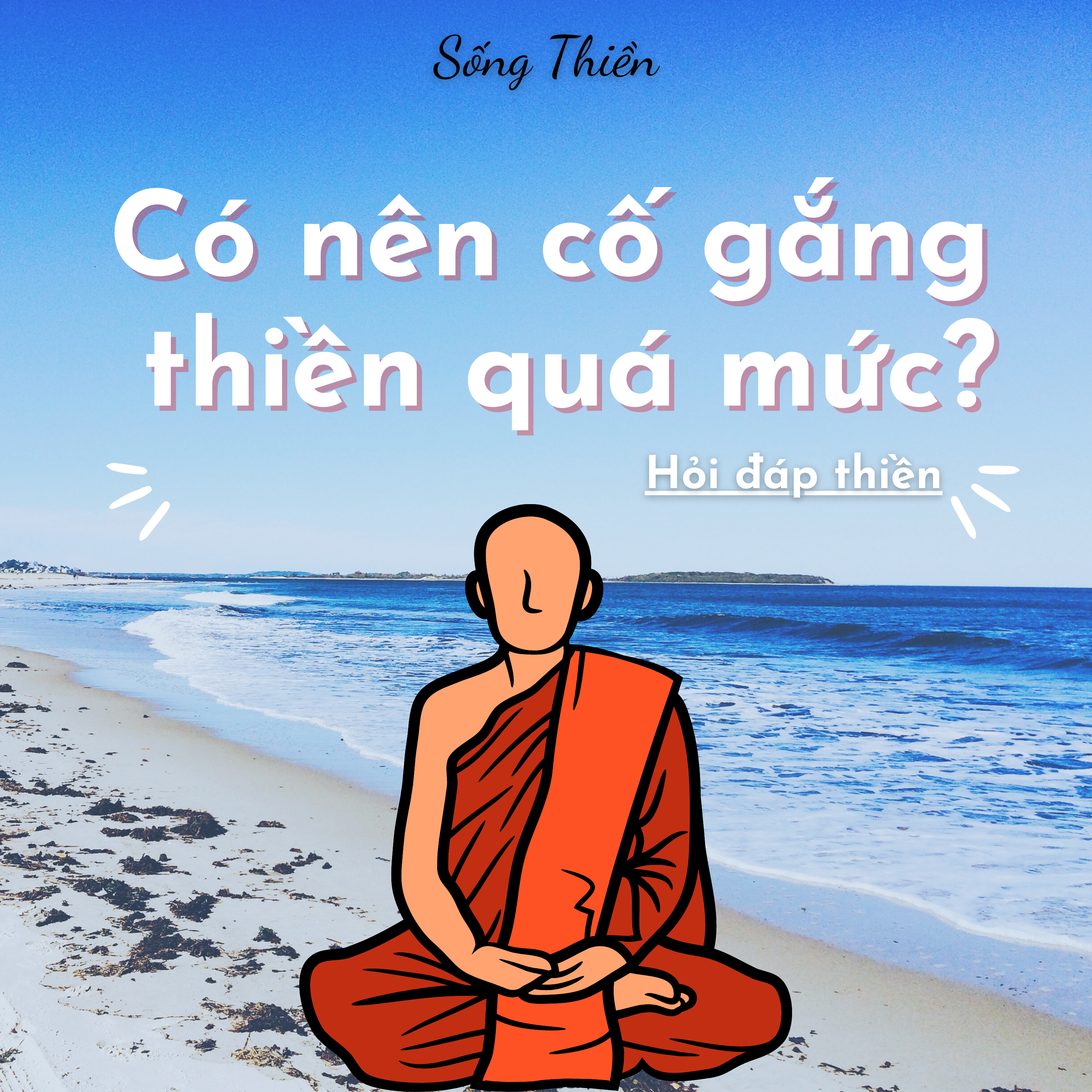 Sống Thiền - Pháp Hành Vipassana