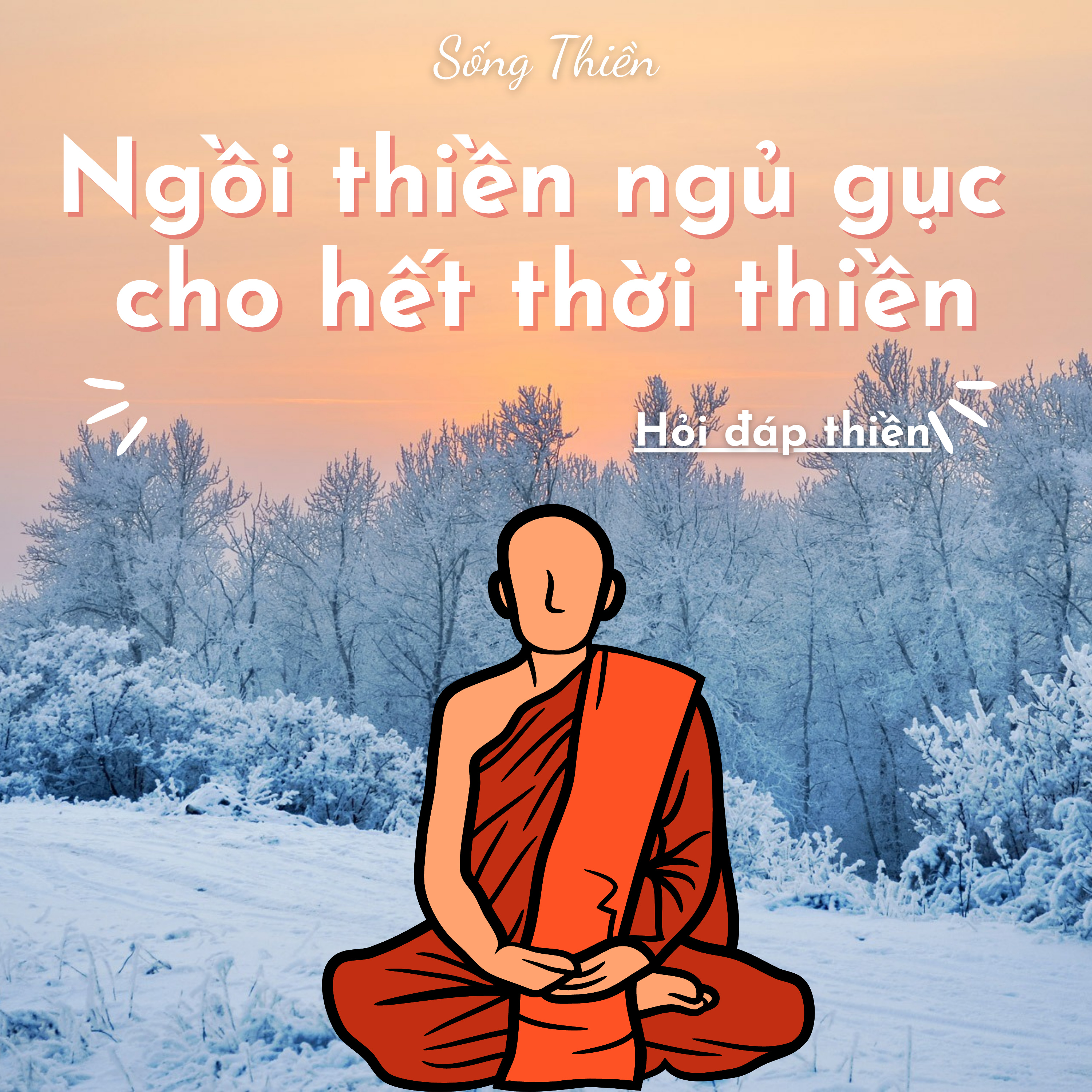 Sống Thiền - Pháp Hành Vipassana