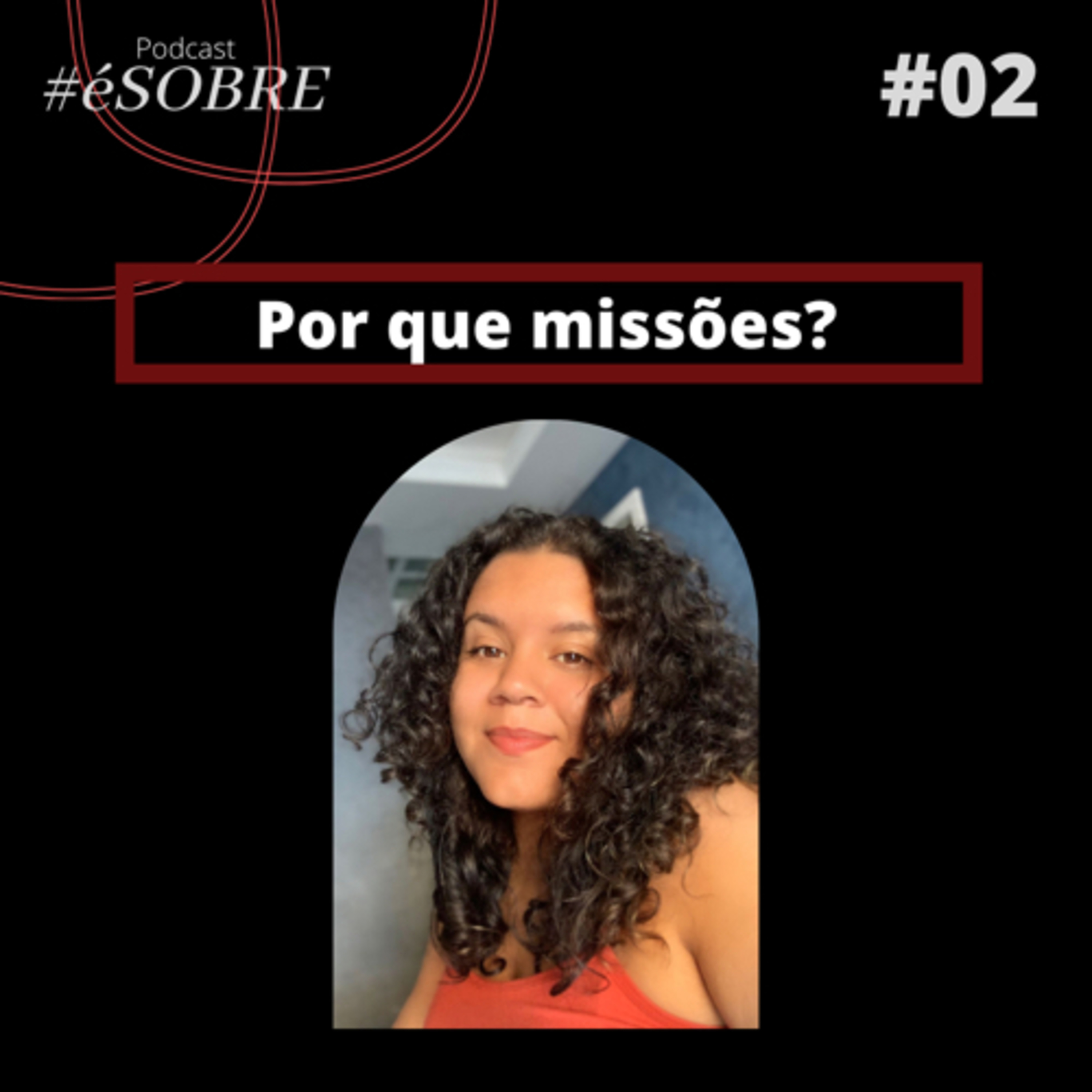 Por que missões? - 02 episode artwork