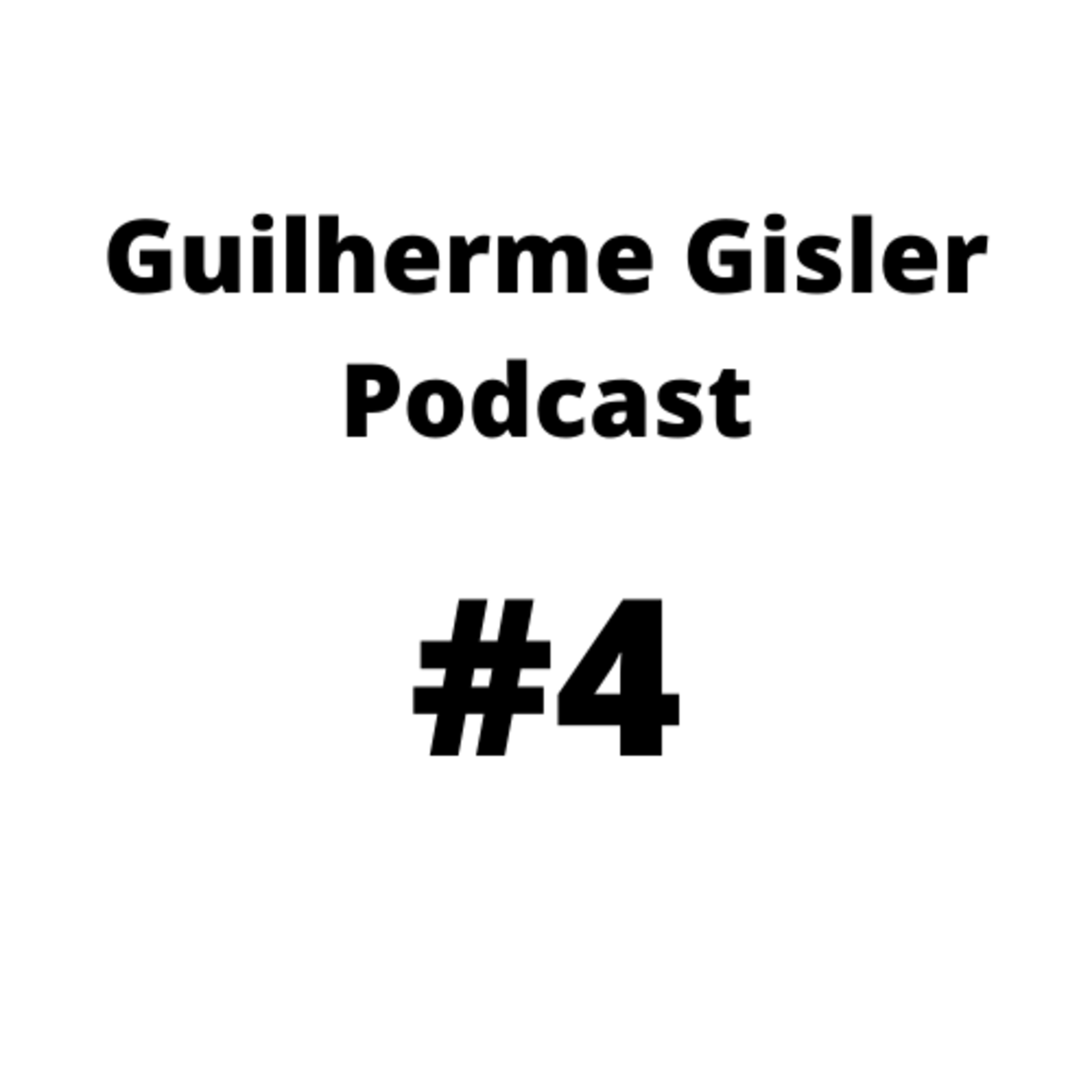 Guilherme Gisler Podcast