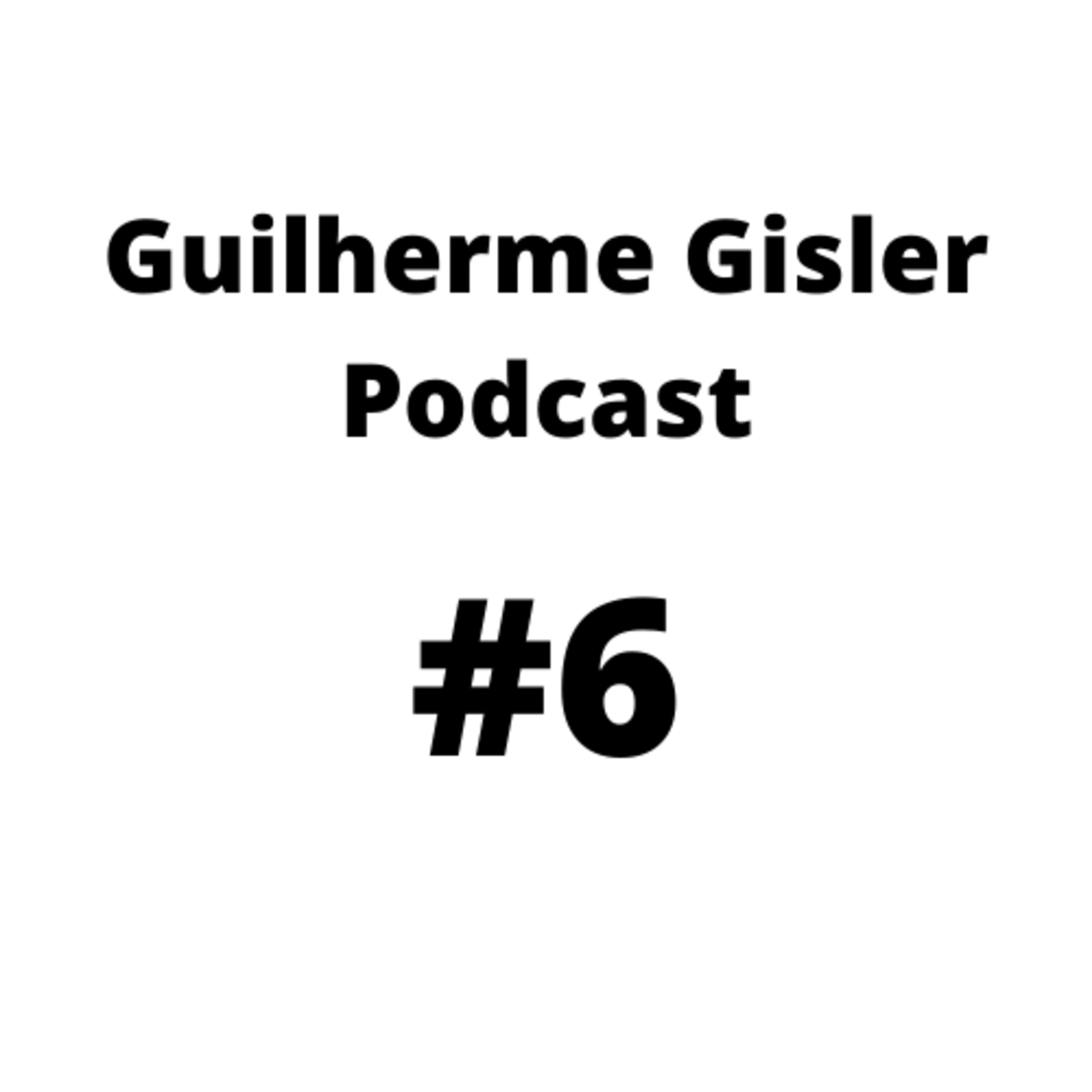 Guilherme Gisler Podcast