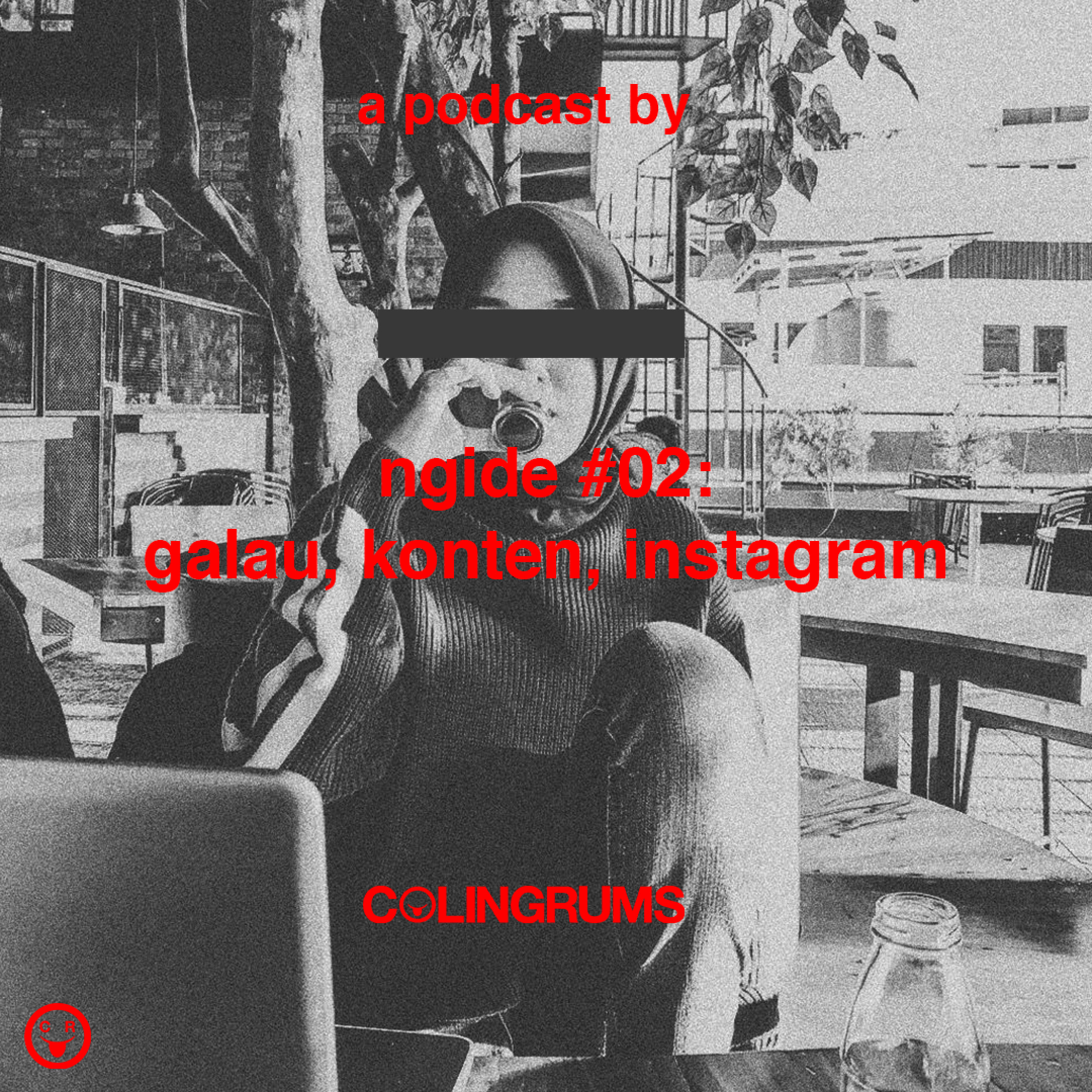 ngide ke #02: galau, konten, dan instagram