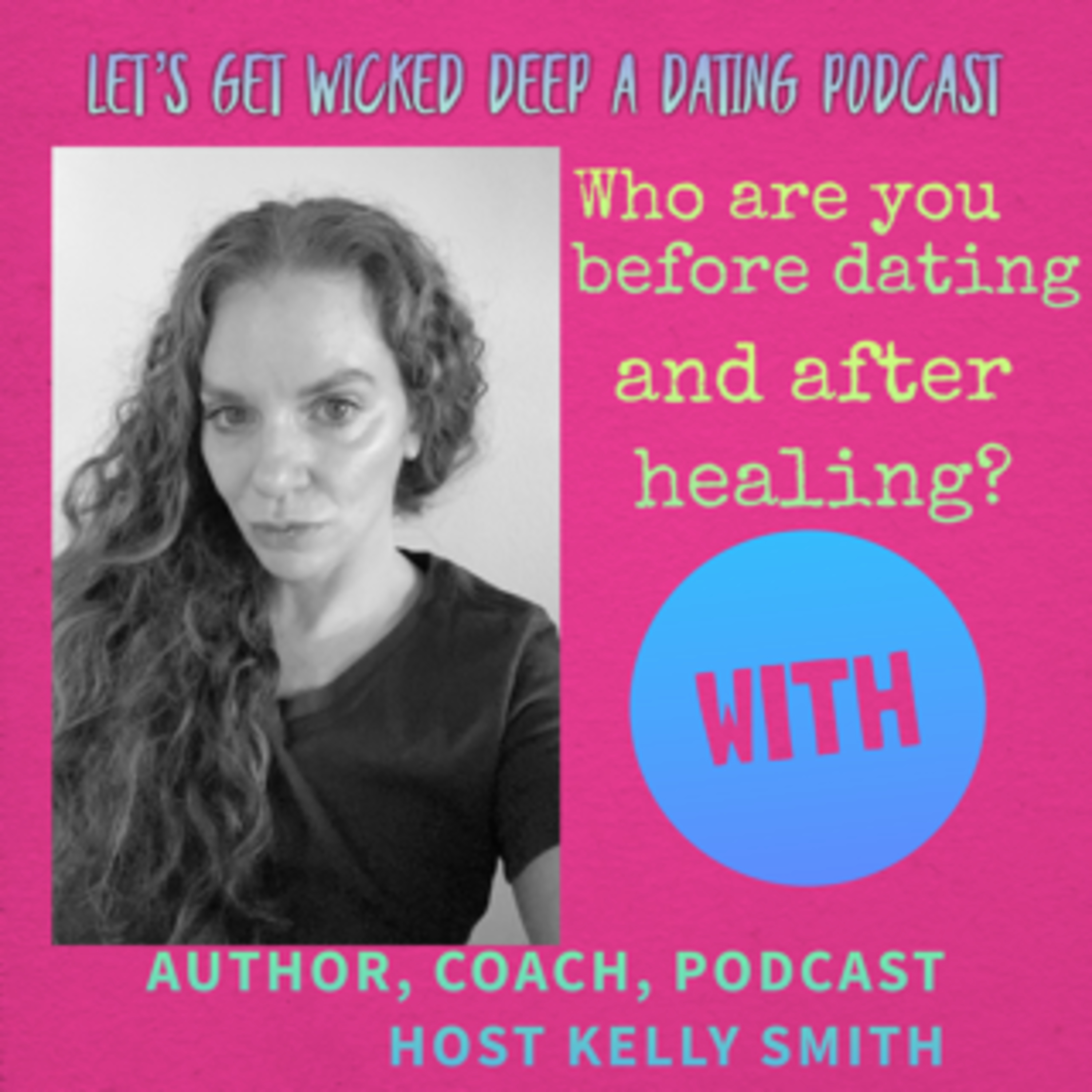 Who are you after healing and before dating~Kelly Smith episode artwork