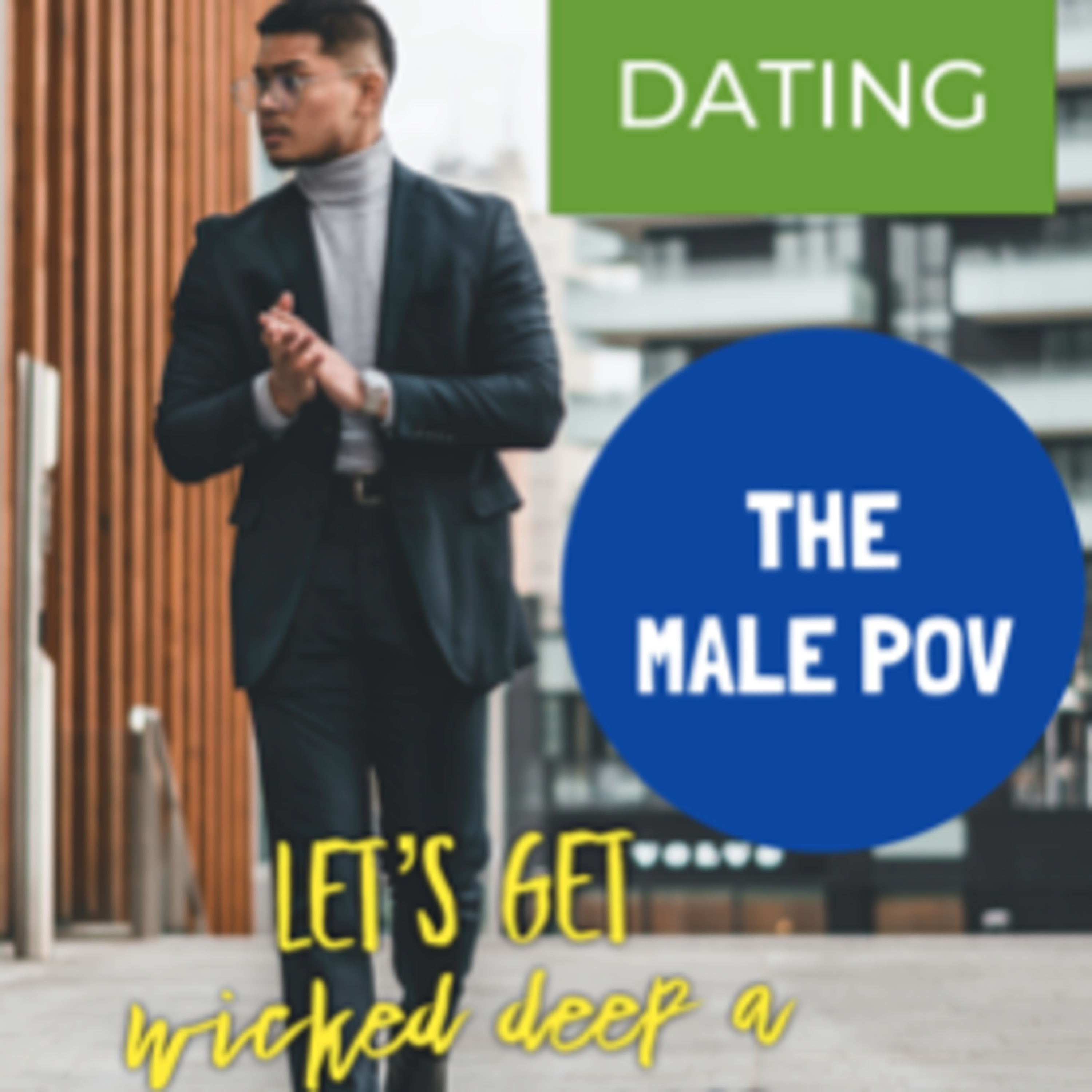 Dating! A Male POV episode artwork