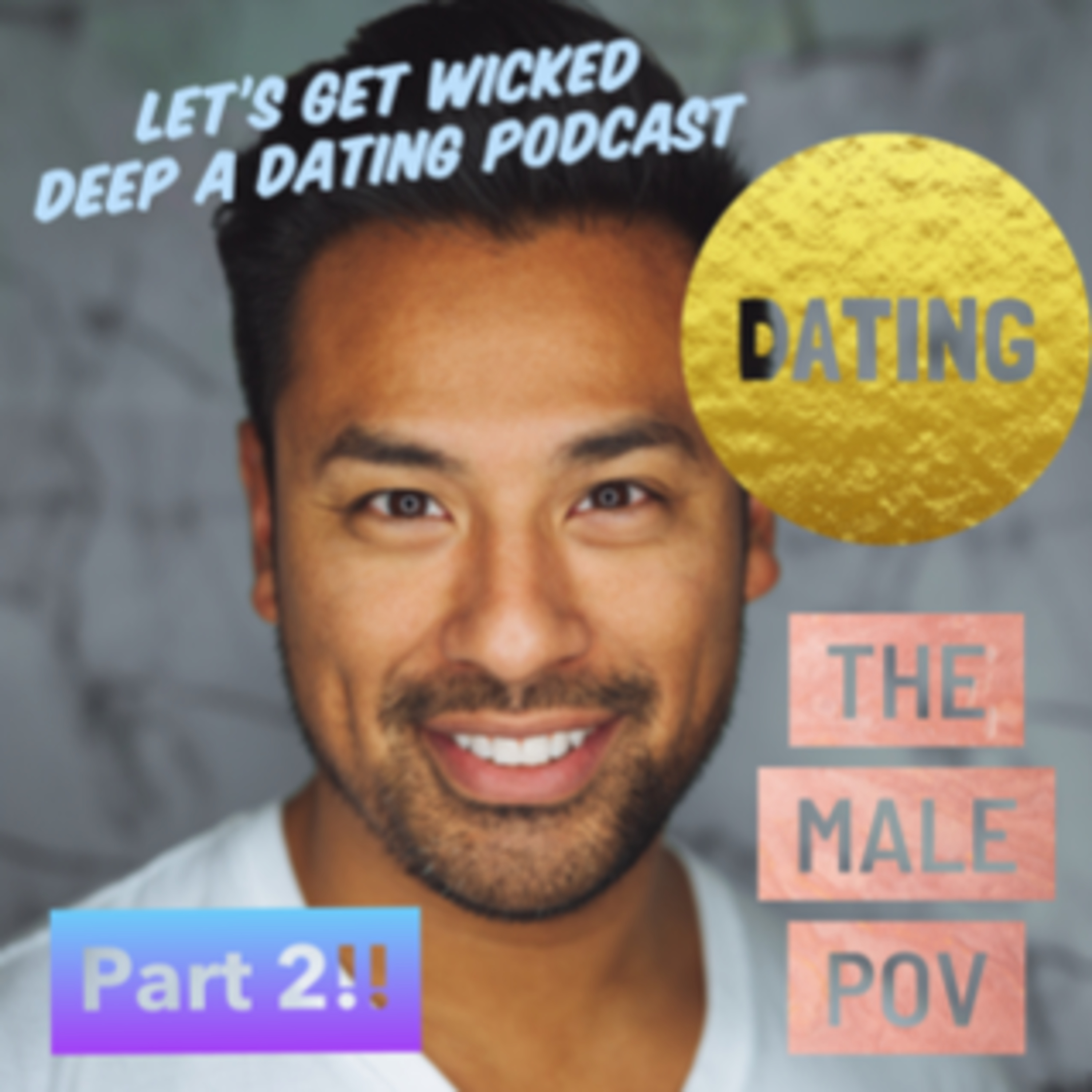 Part 2~ Mans Dating POV episode artwork