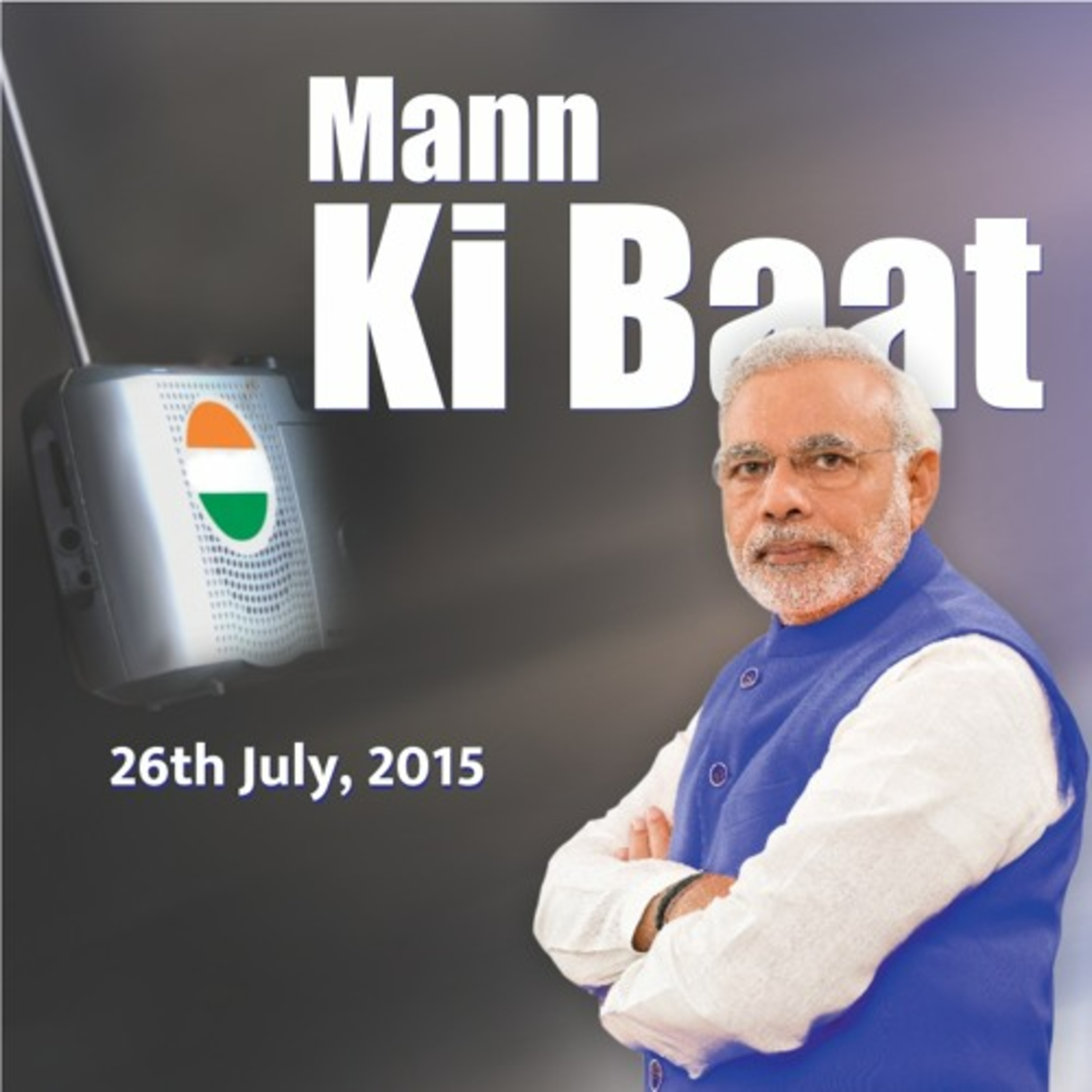 cover of episode PM Modi's Mann Ki Baat, July 2015