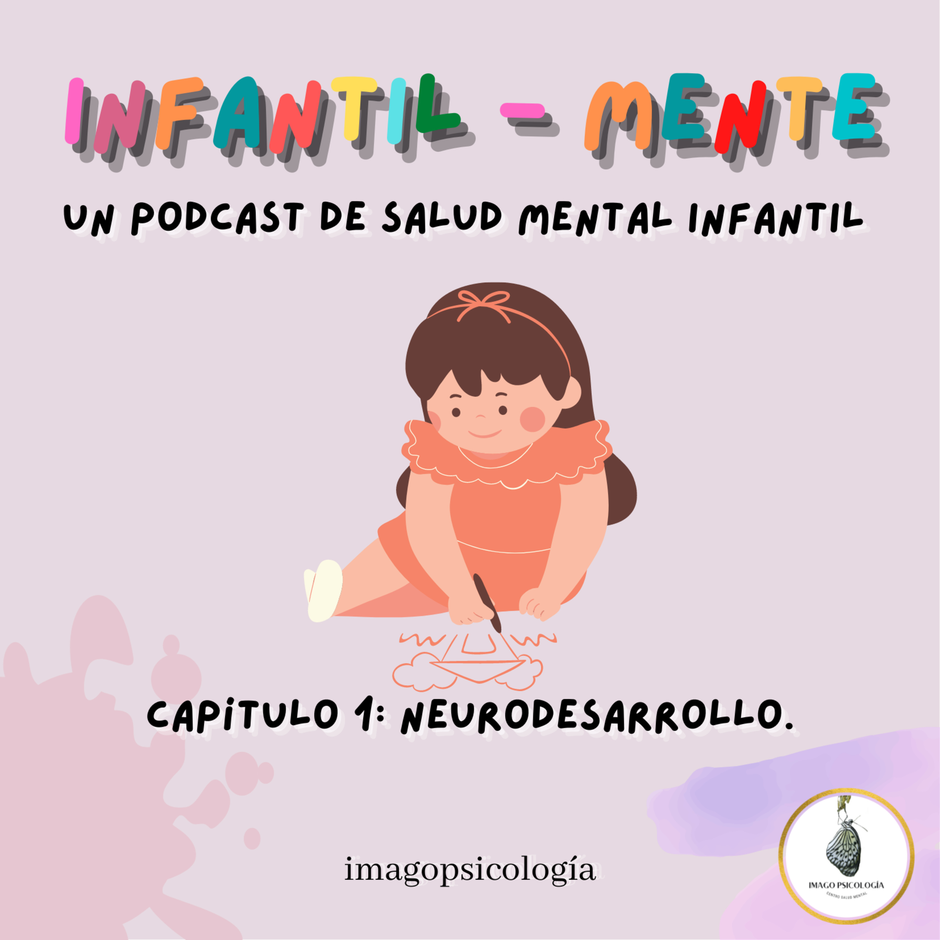 Infantil-Mente: Un podcast de Salud Mental Infanto-Juvenil