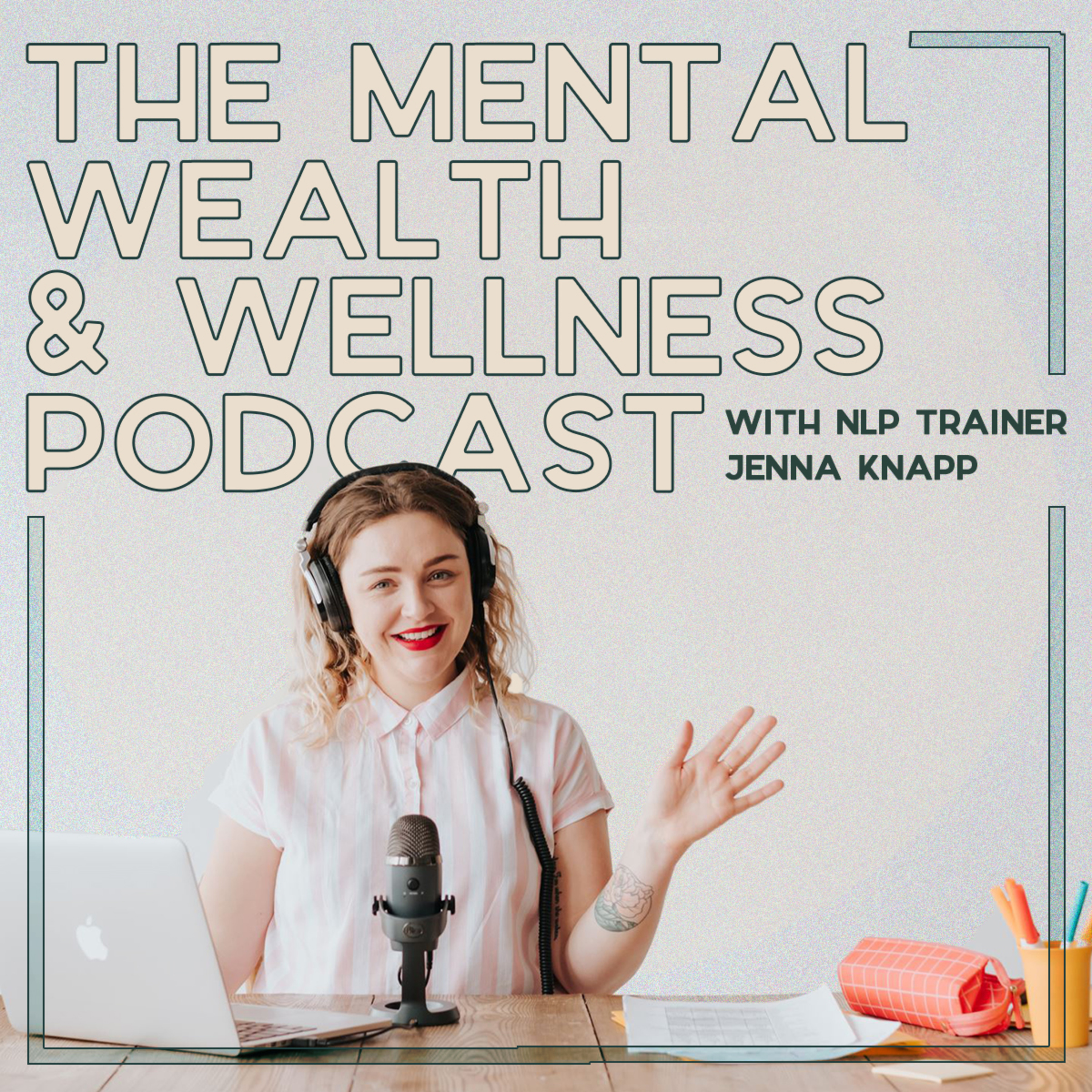 Mental Wealth & Wellness