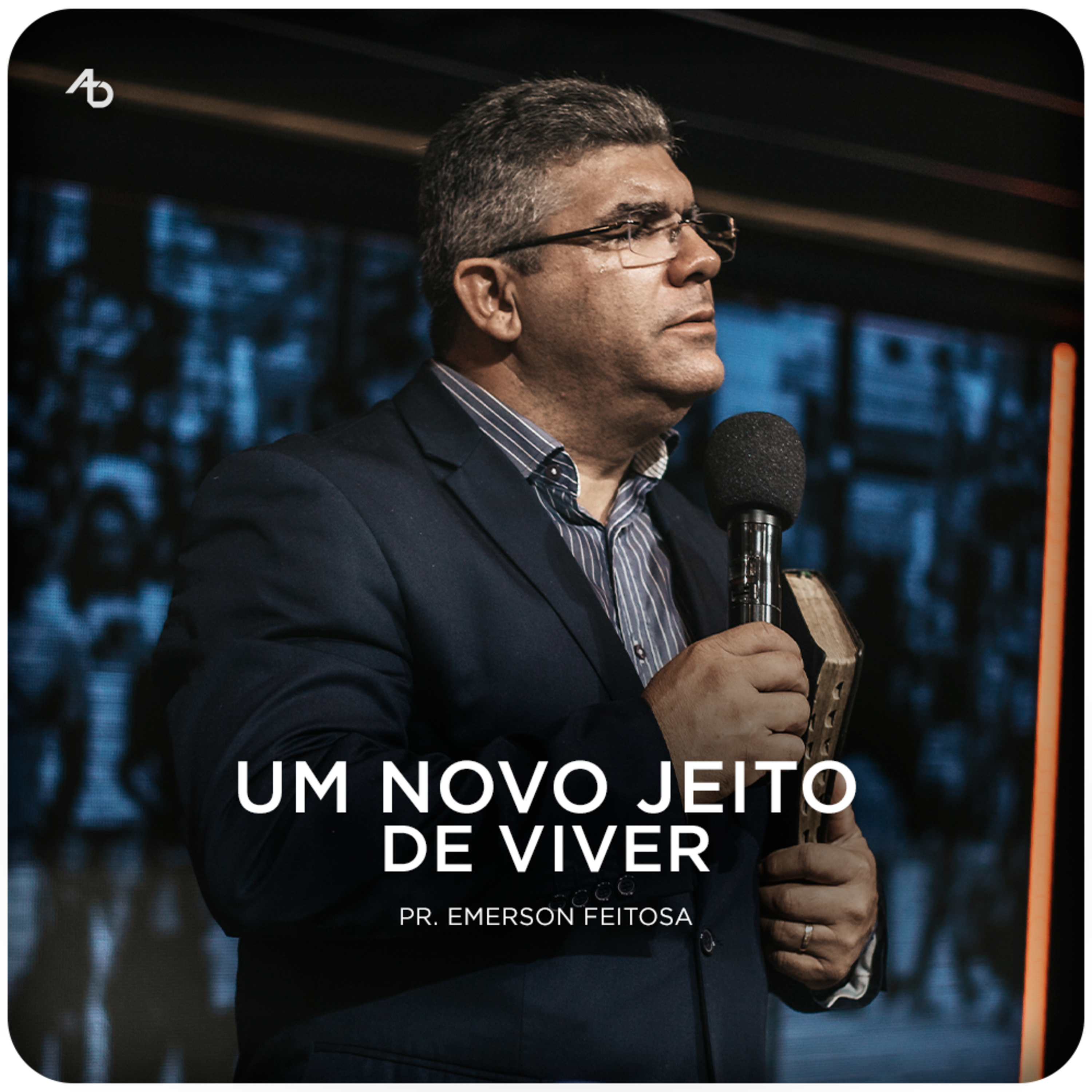Um novo jeito de viver - Pr. Emerson Feitosa episode artwork