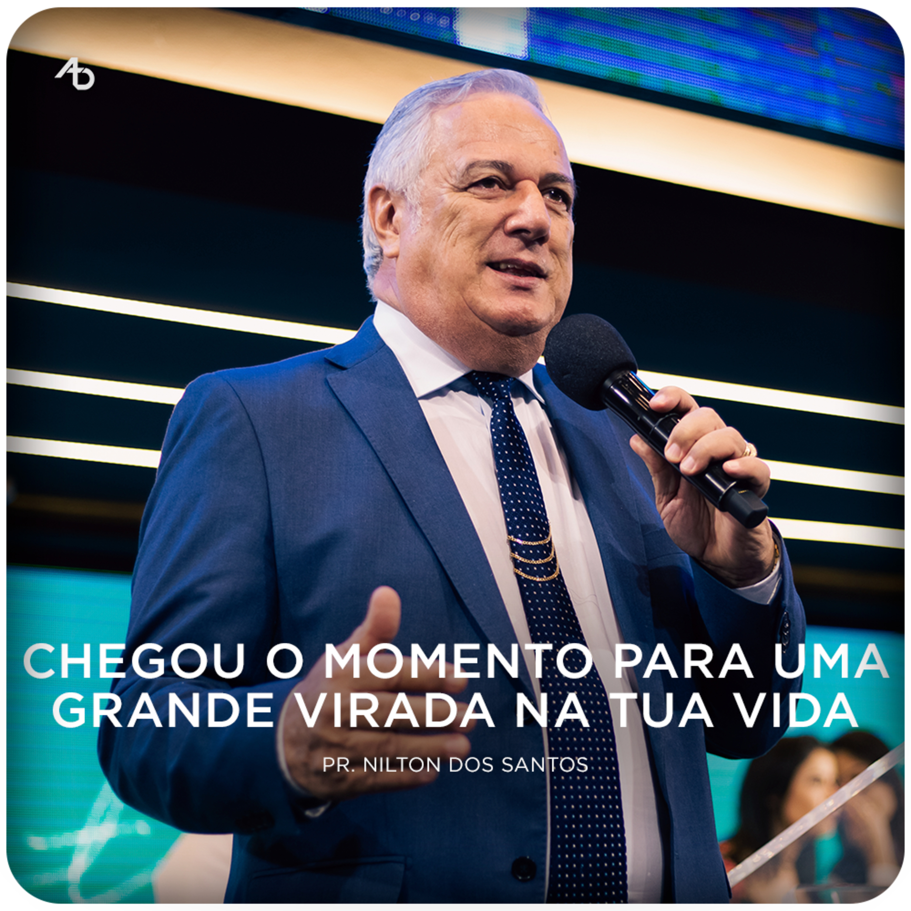 Chegou o momento para uma grande virada na tua vida - Pr. Nilton dos Santos episode artwork