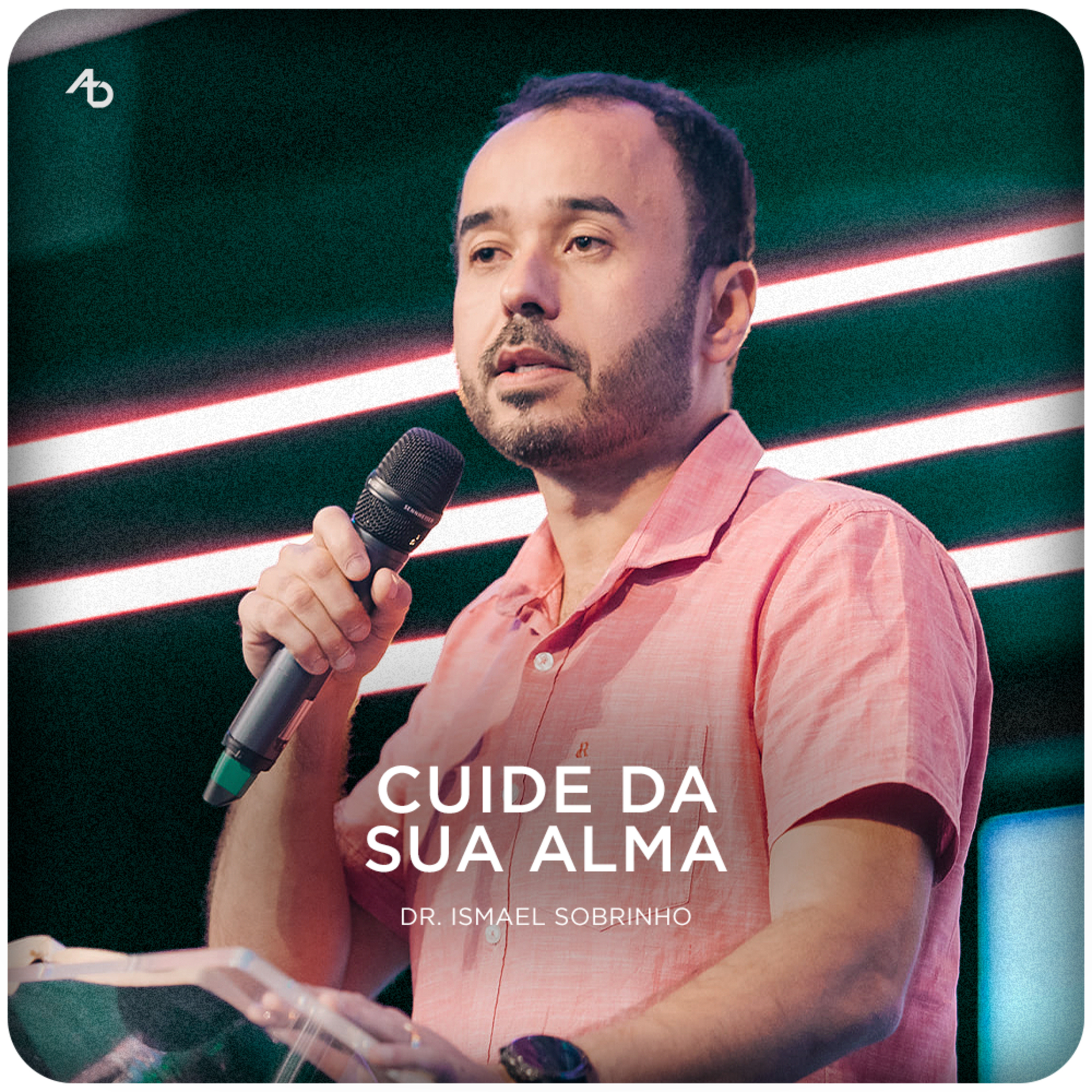 Cuide da sua Alma | Dr. Ismael Sobrinho — Conferência GOVERNE episode artwork
