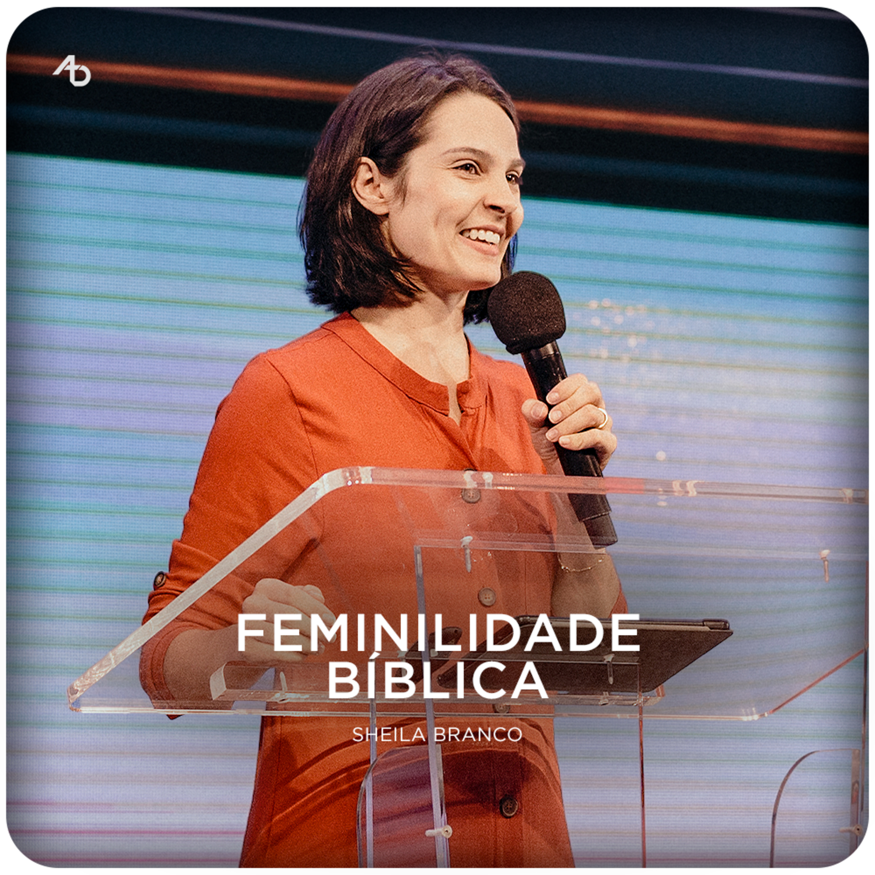 Feminilidade Bíblica - Sheila Branco episode artwork