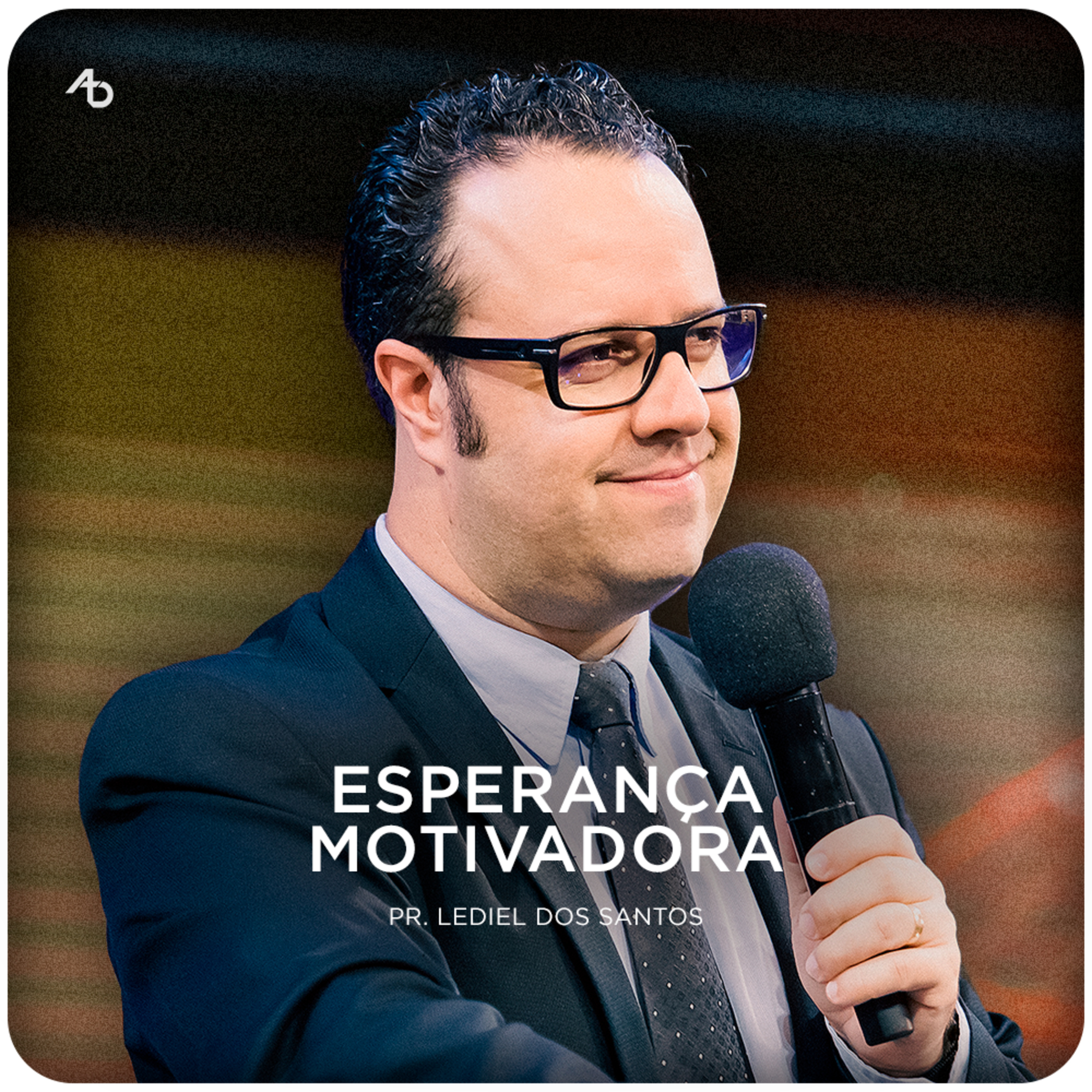 Esperança Motivadora - Pr. Lediel dos Santos episode artwork