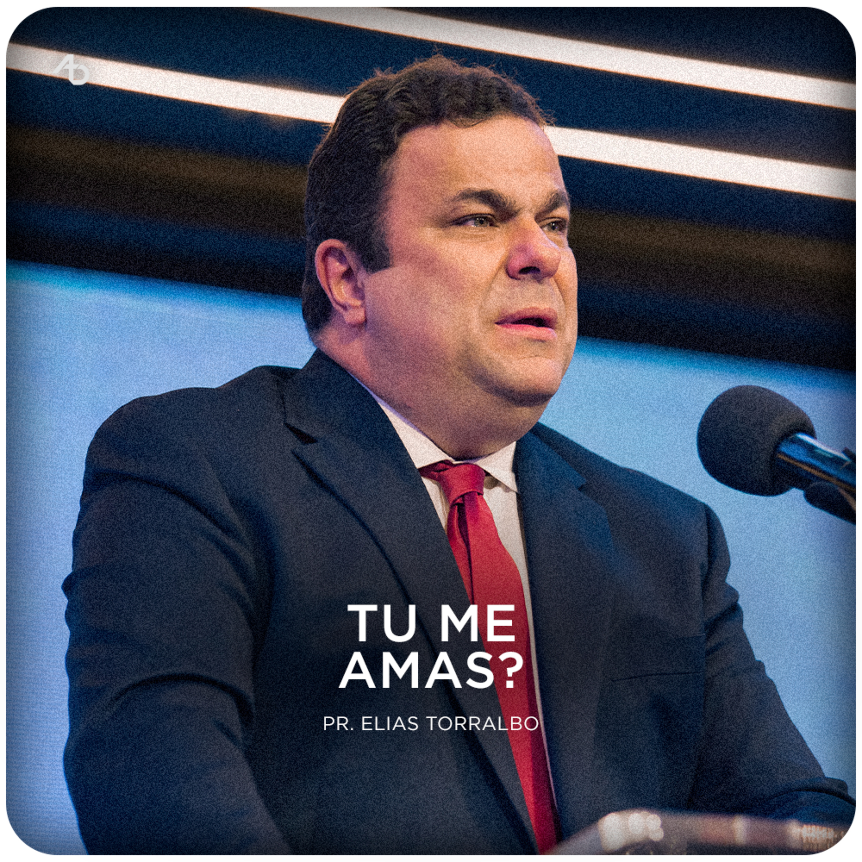 Tu me Amas? - Pr. Elias Torralbo episode artwork
