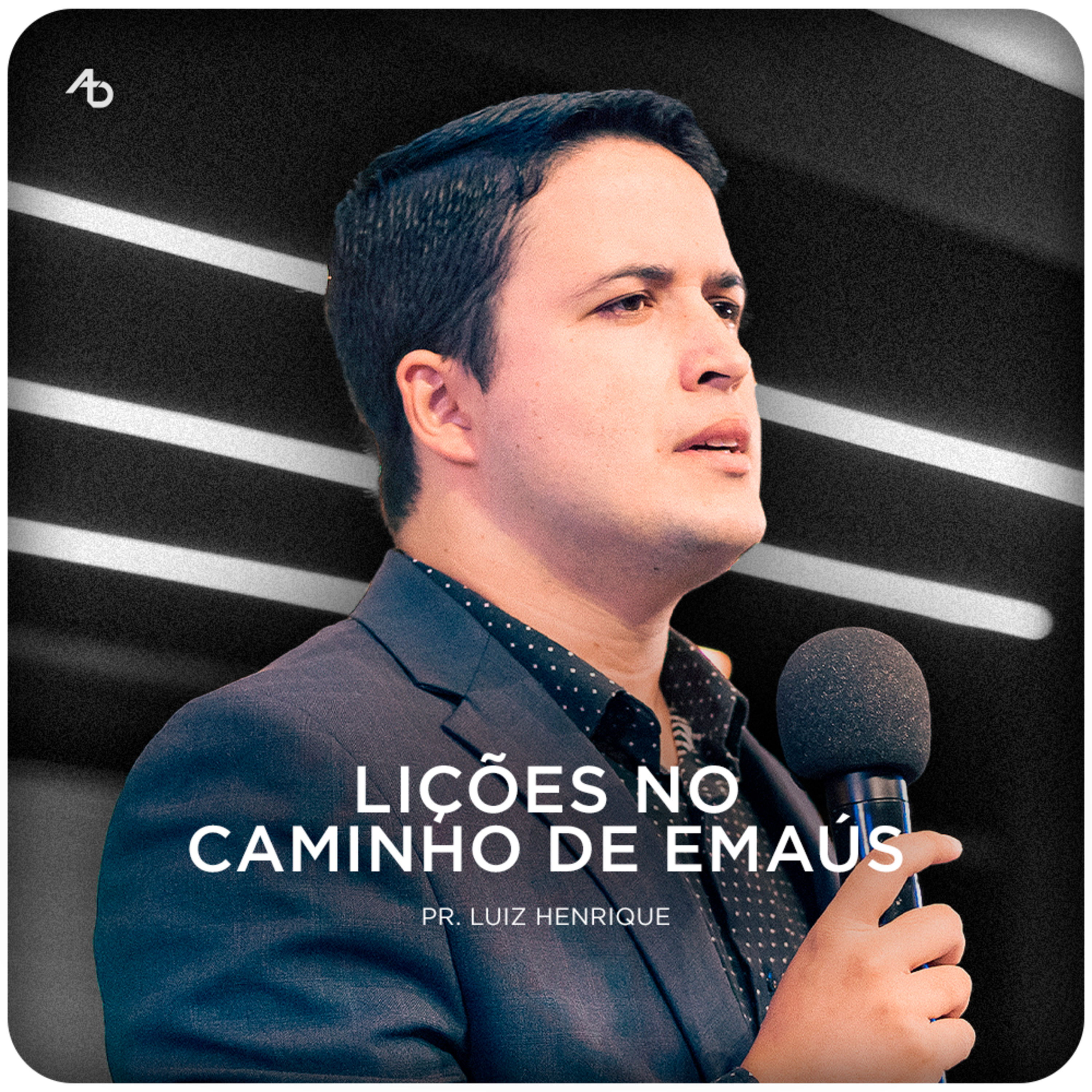 Lições no caminho de Emaús - Pr. Luiz Henrique episode artwork