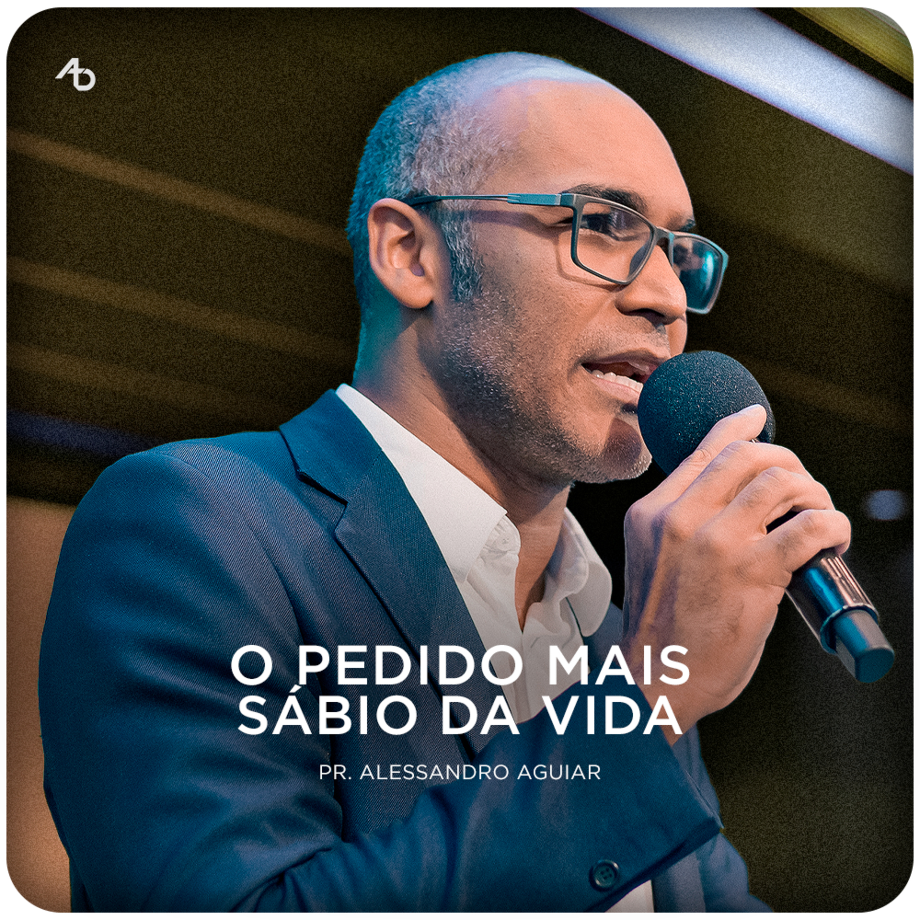 O pedido mais sábio da vida - Pr. Alessandro Aguiar episode artwork