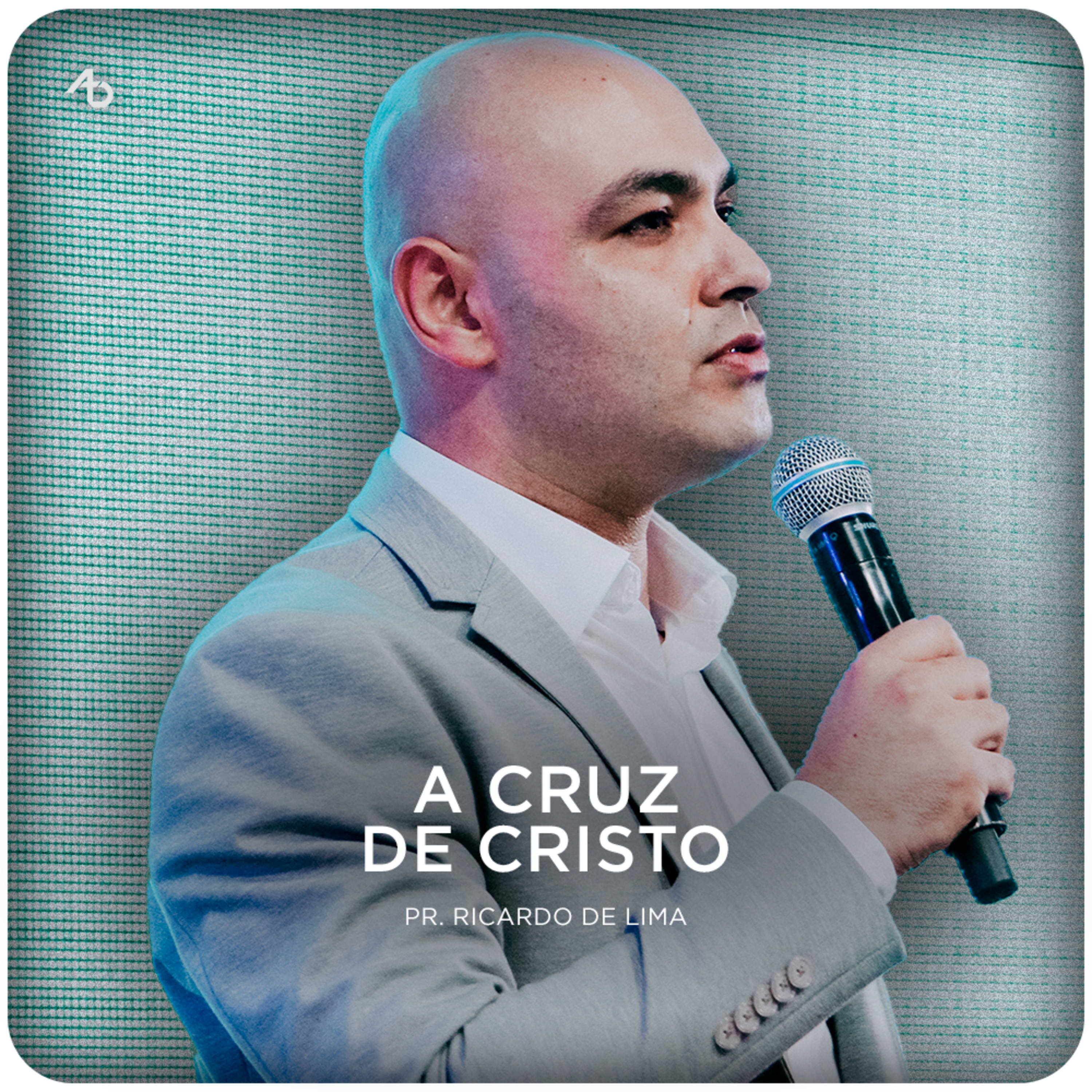 A Cruz de Cristo - Pr. Ricardo de Lima episode artwork