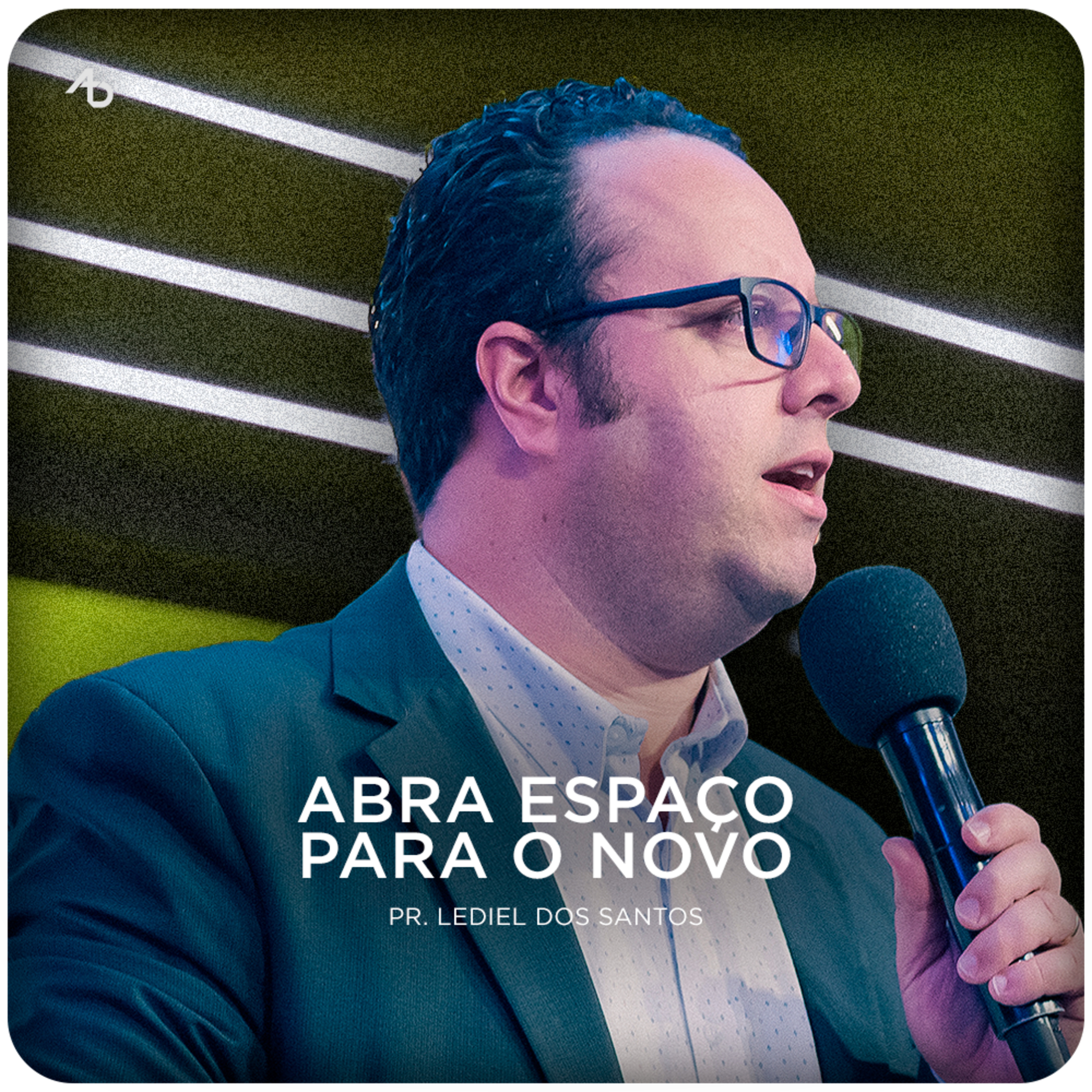 Abra espaço para o Novo - Pr. Lediel dos Santos episode artwork